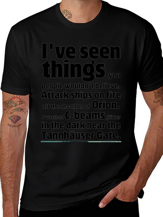 Sci-Fi T-Shirt: Ive Seen Things...