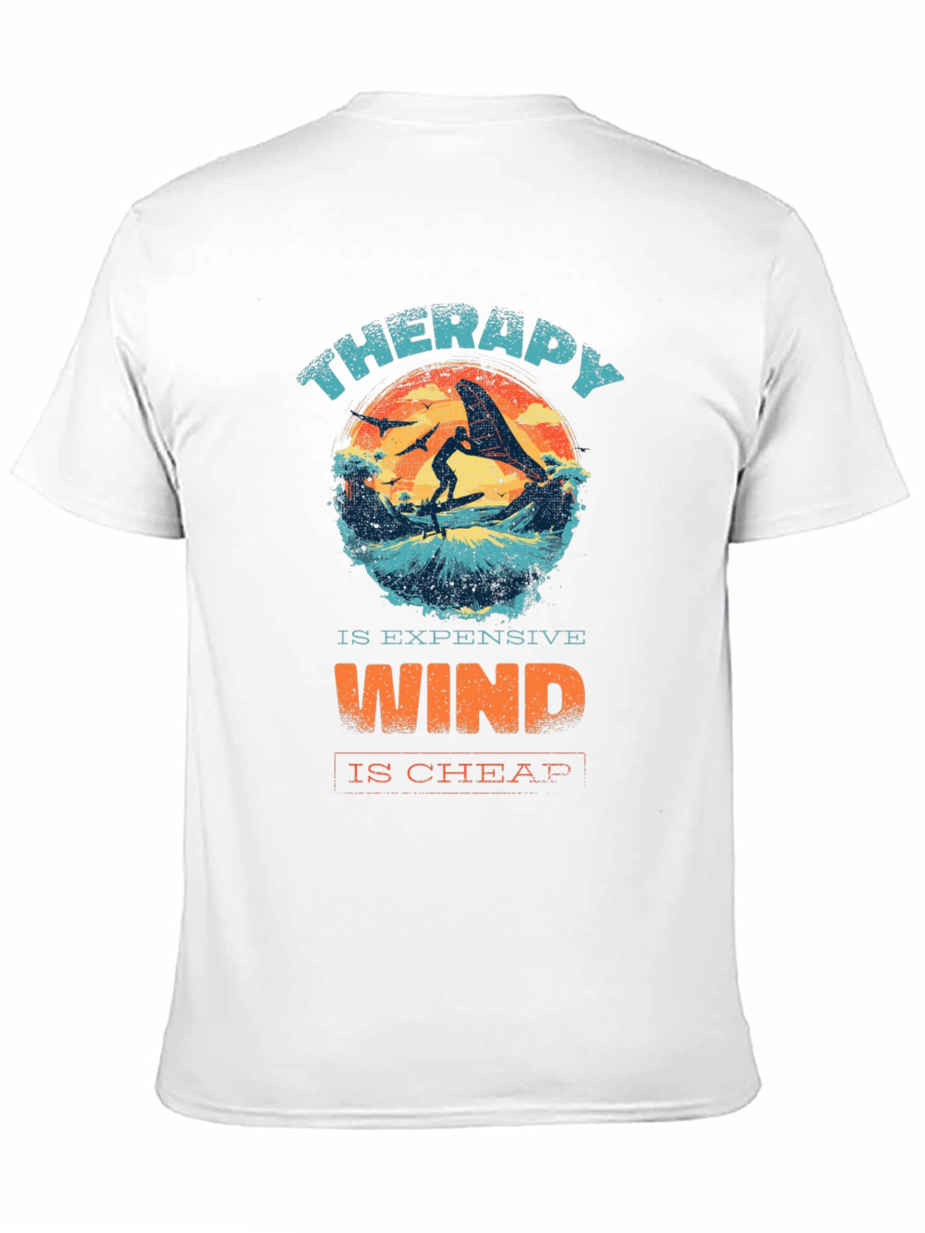 Therapy is Expensive Wind is Cheap T-Shirt