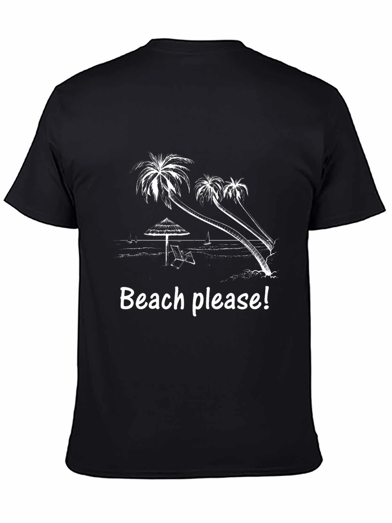 Beach Please Graphic T-Shirt - Vacation Ready!