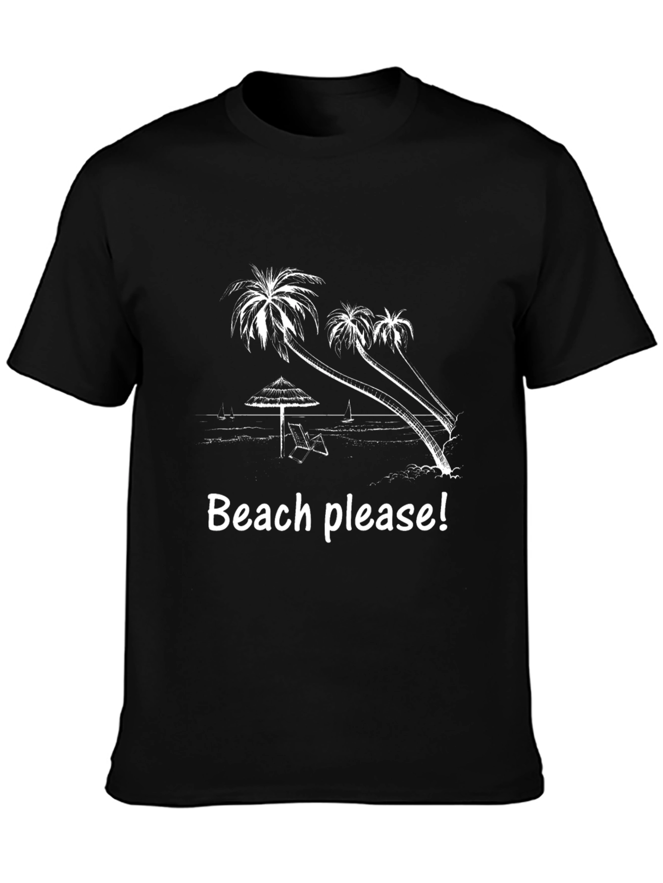 Beach Please Graphic T-Shirt - Vacation Ready!