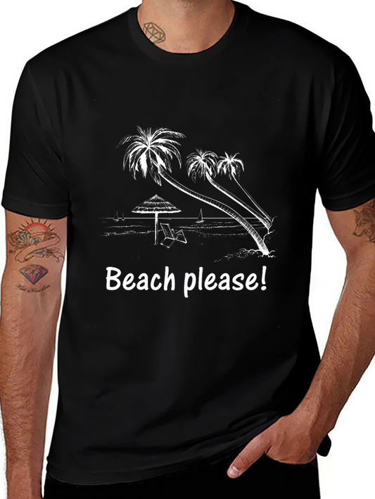 Beach Please Graphic T-Shirt - Vacation Ready!