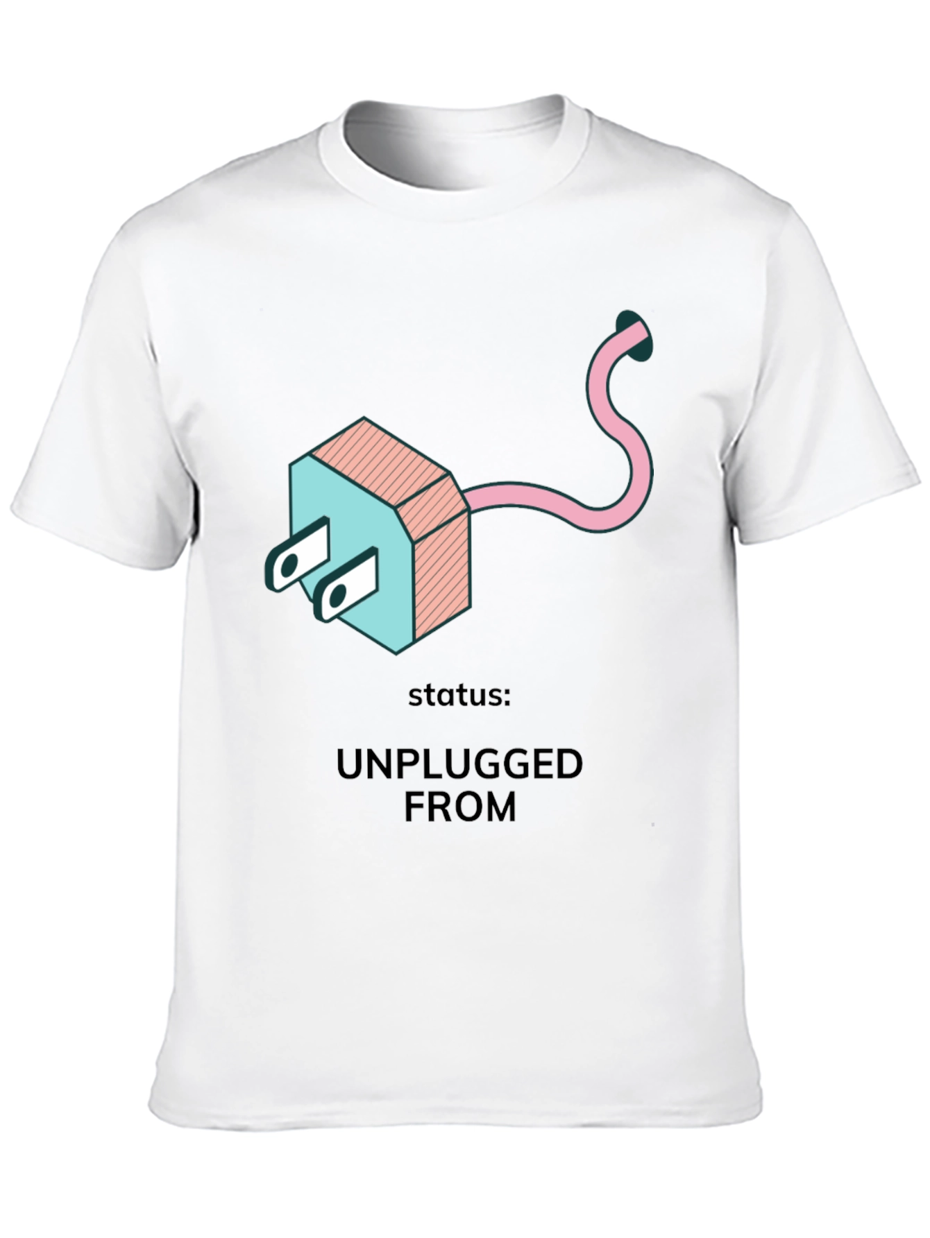 Unplugged From T-Shirt - Relax & Recharge