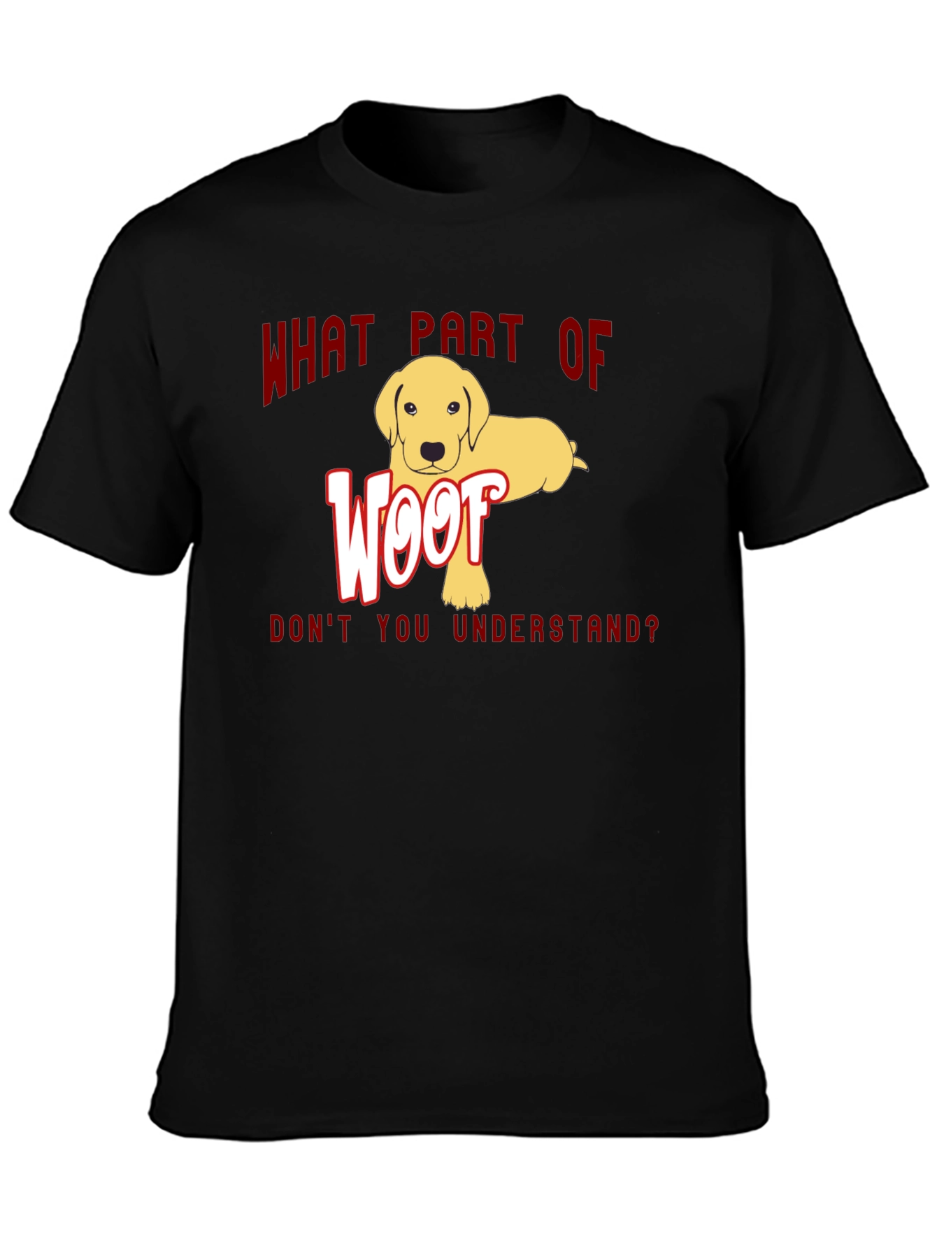 Woof Dog Graphic T-Shirt - Funny Dog Lover Tee