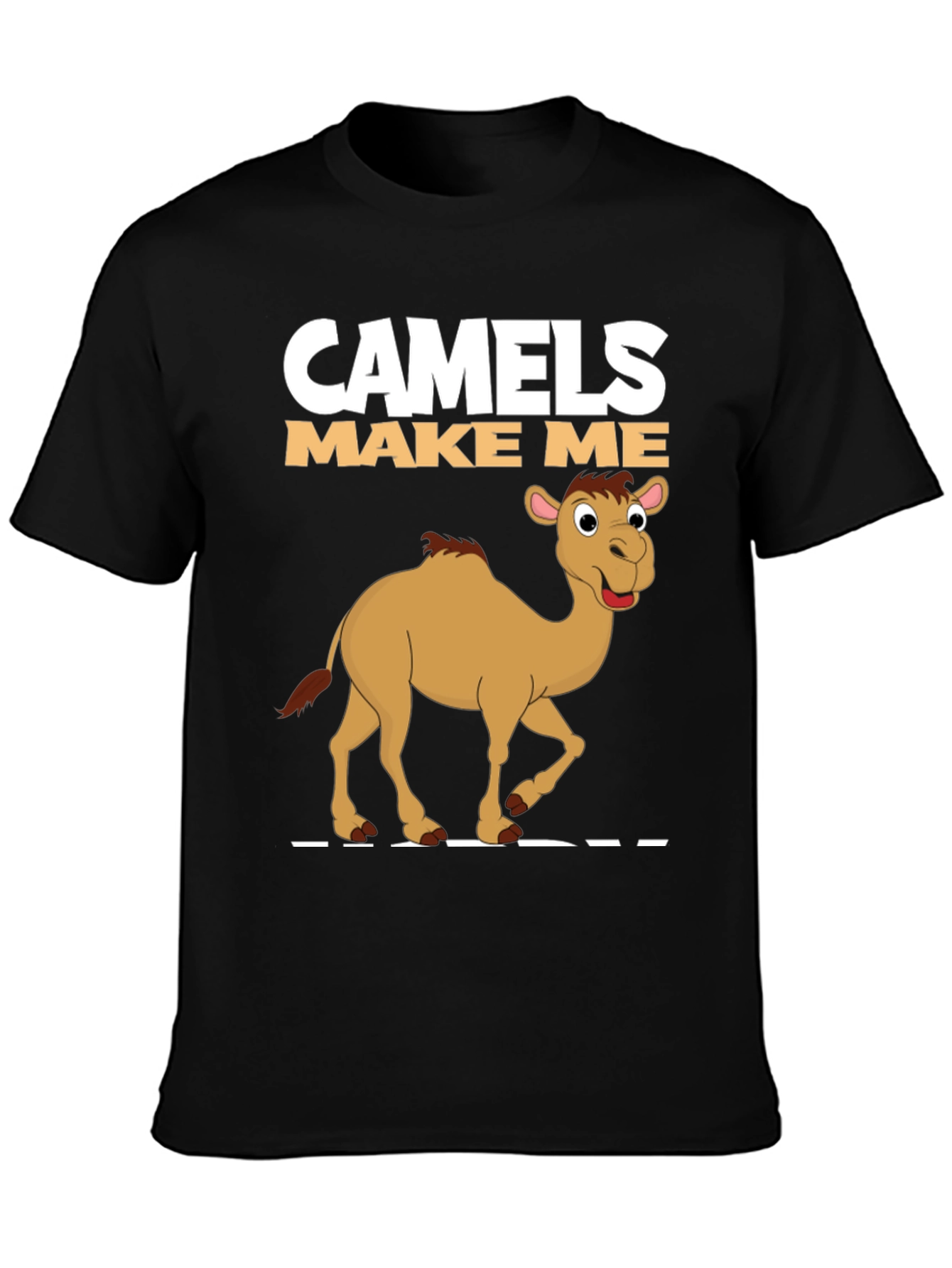 Camels Make Me Happy Graphic T-Shirt