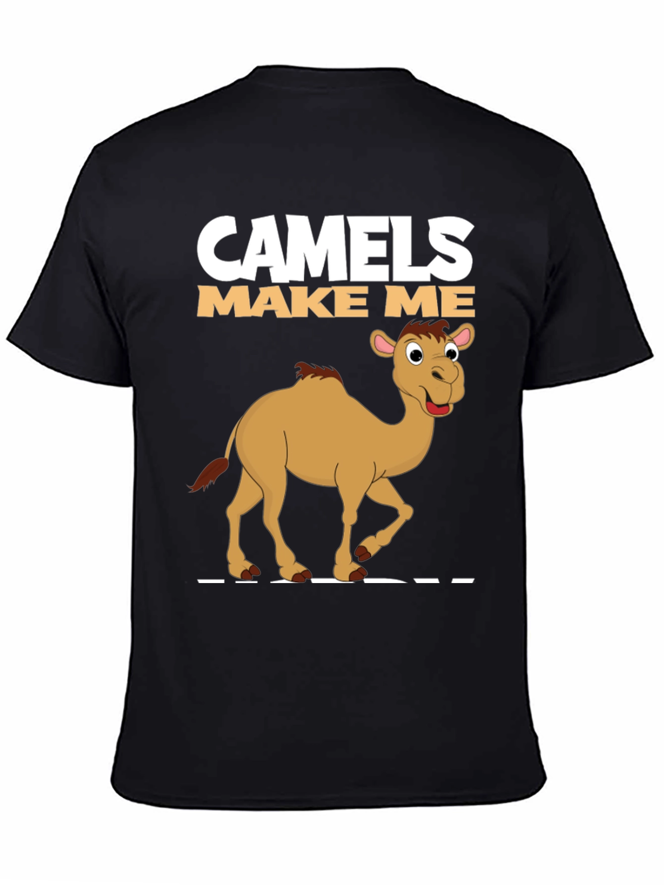 Camels Make Me Happy Graphic T-Shirt
