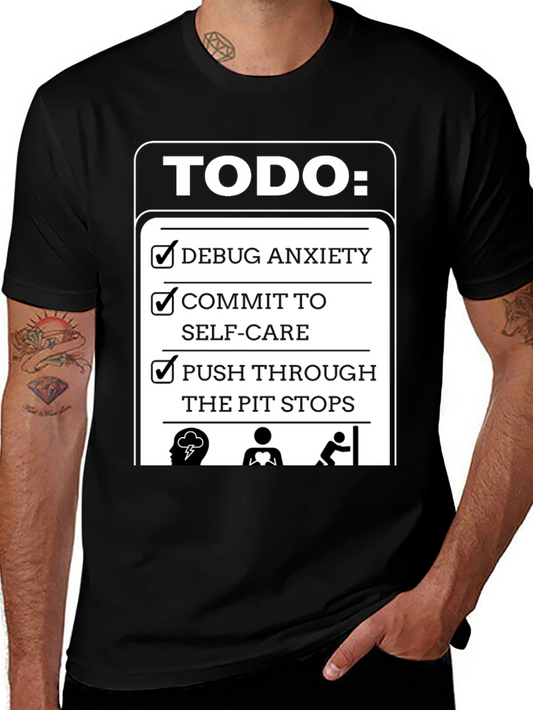 Todo List Funny Anxiety Care Pit Stops Humor Graphic T-Shirt