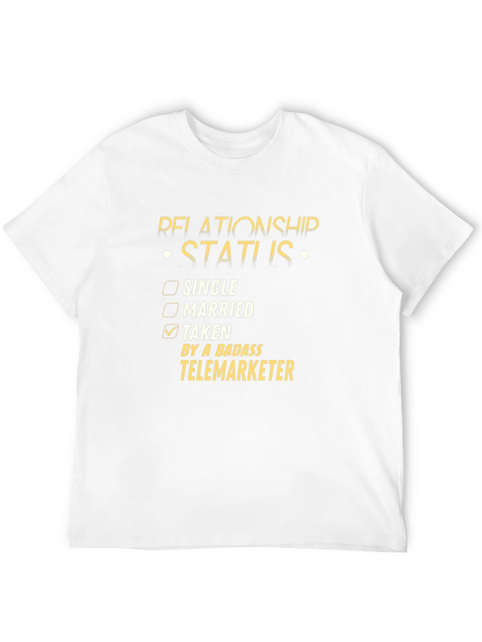 Relationship Status: Taken By a Badass Telemarketer T-Shirt