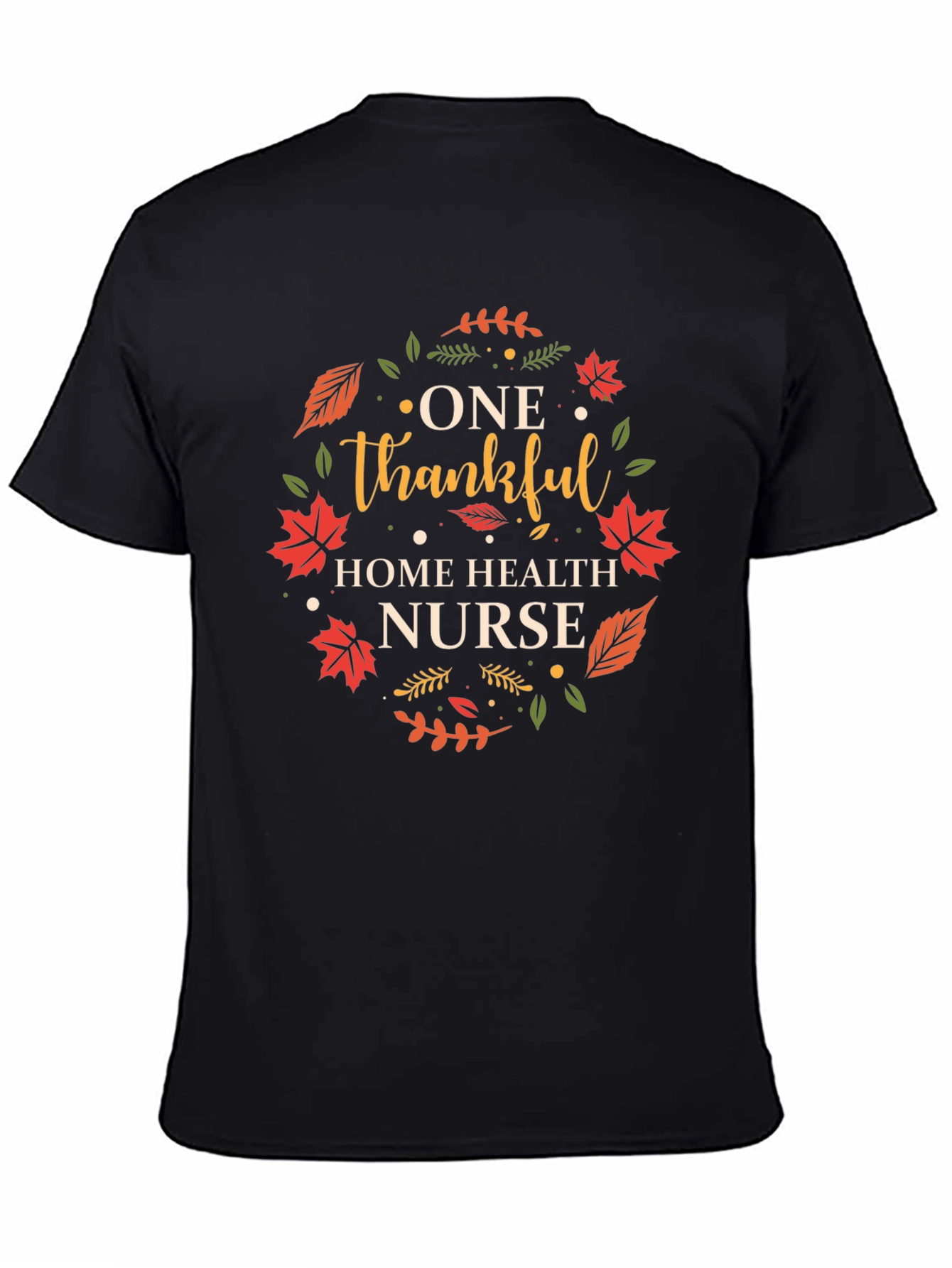 Thankful Home Health Nurse T-Shirt