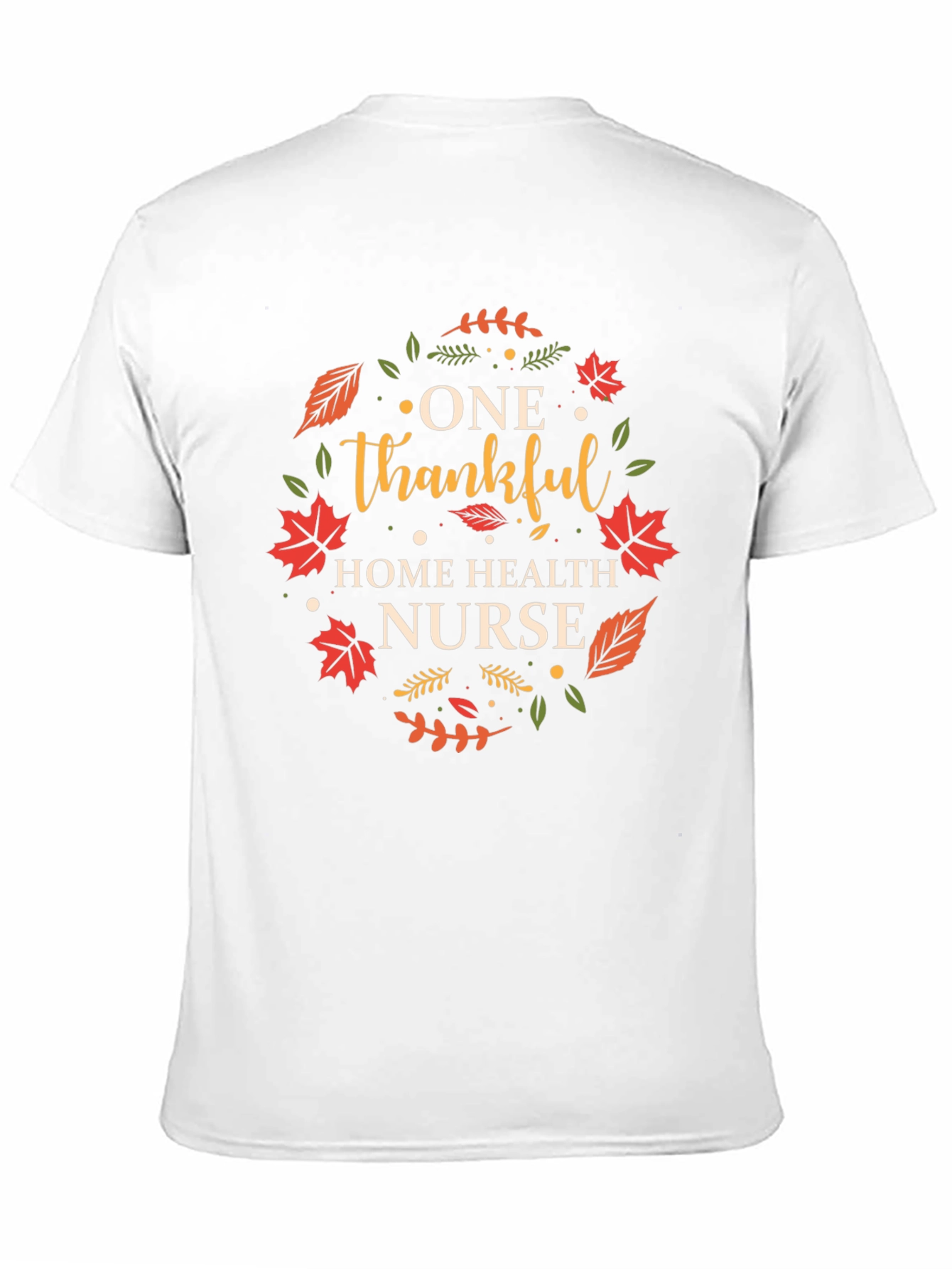 Thankful Home Health Nurse T-Shirt