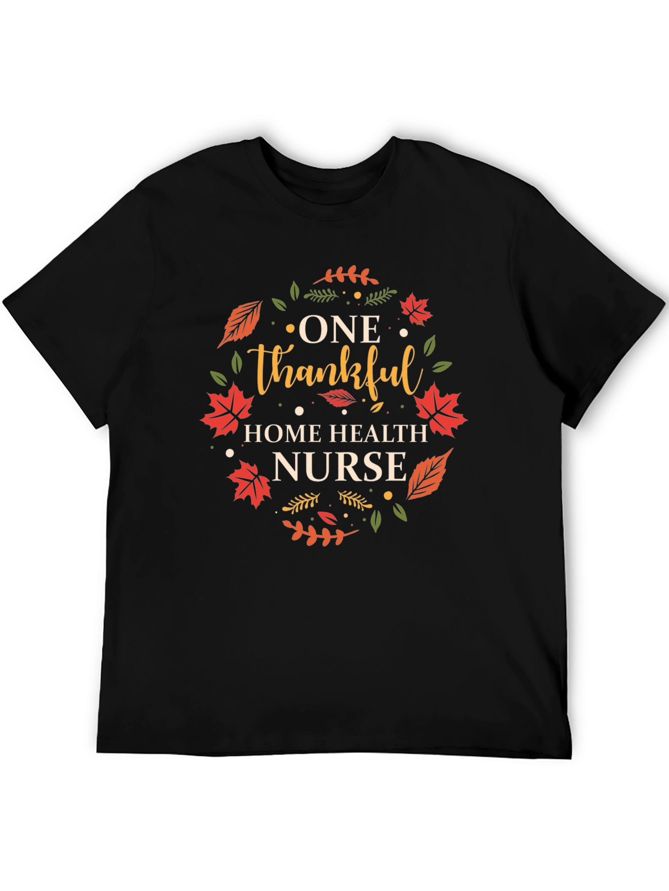 Thankful Home Health Nurse T-Shirt