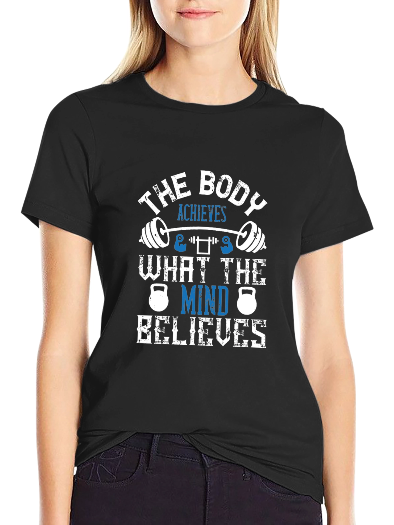 The Body Achieves Motivational Gym T-Shirt
