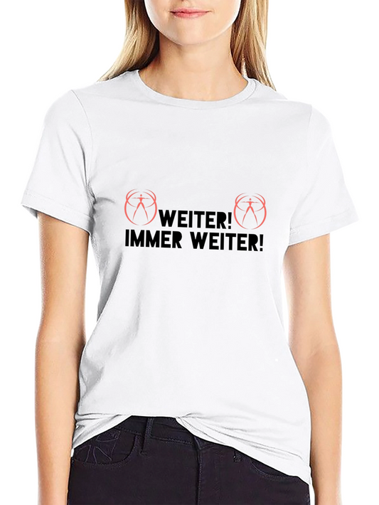 Weiter! T-Shirt - Motivational Graphic Tee