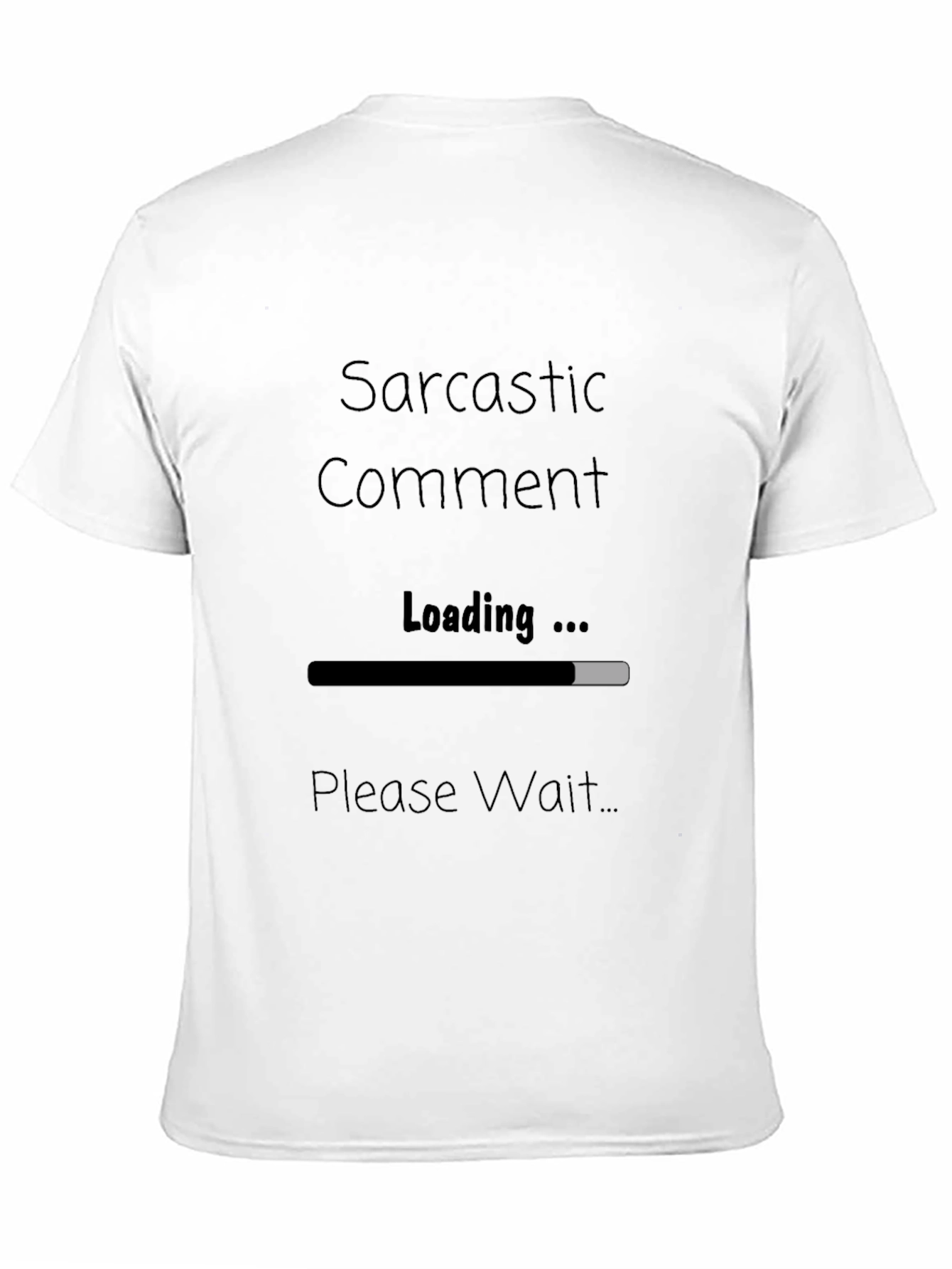 Sarcastic Comment Loading T-Shirt - Funny Graphic Tee