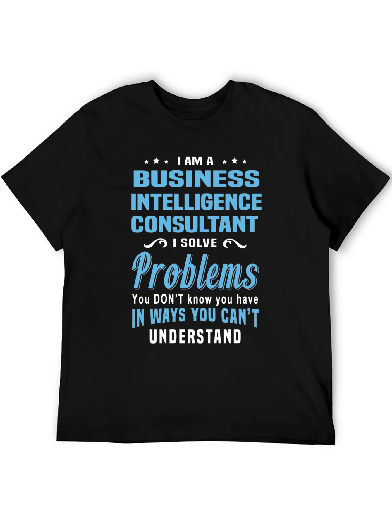 Business Intelligence Consultant T-Shirt