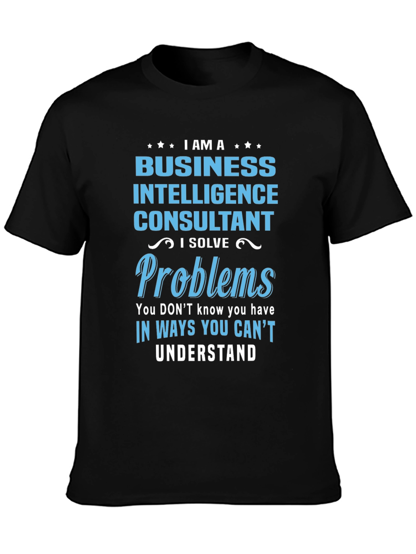 Business Intelligence Consultant T-Shirt