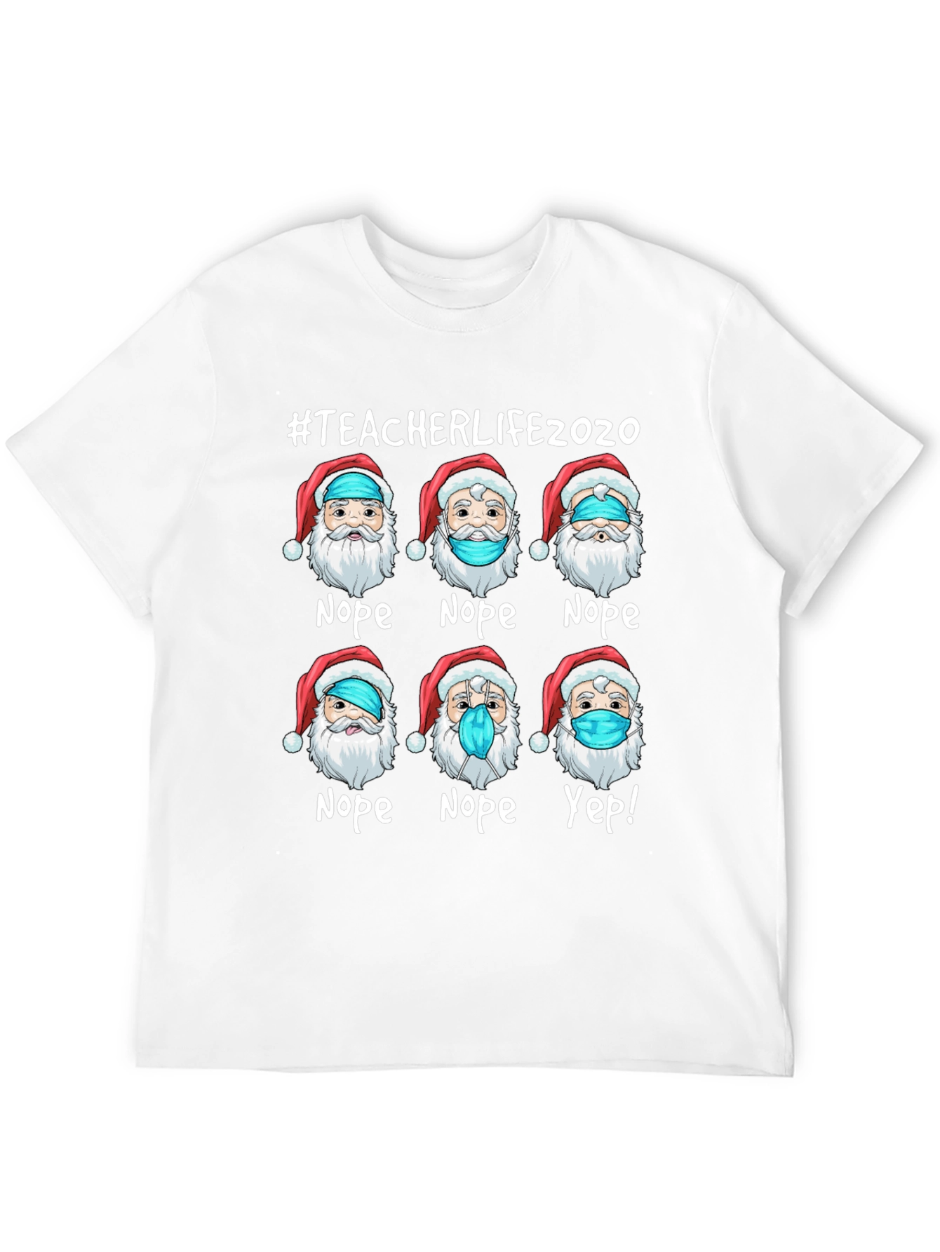 #TeacherLife2020 Santa Nope Yep T-Shirt