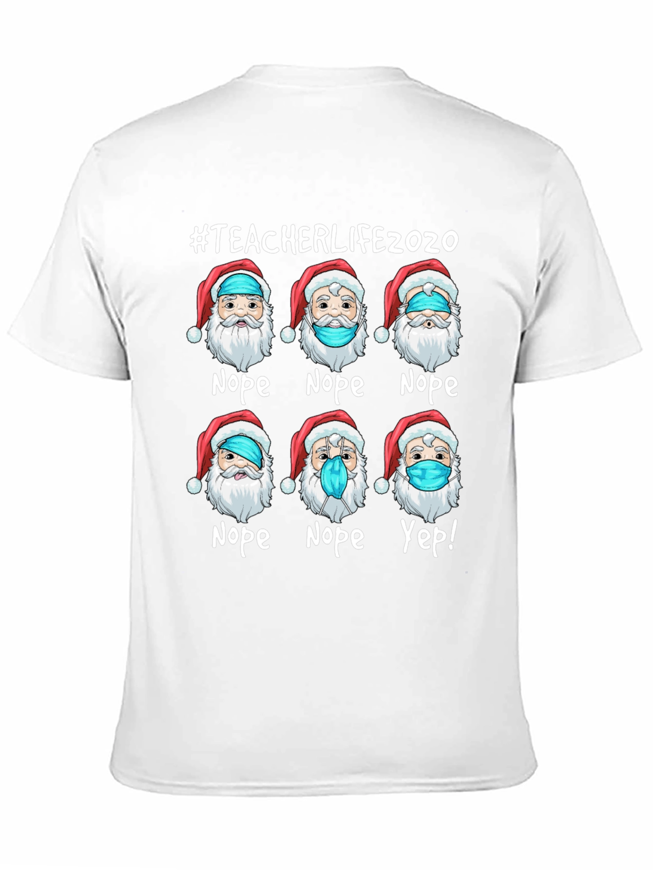 #TeacherLife2020 Santa Nope Yep T-Shirt
