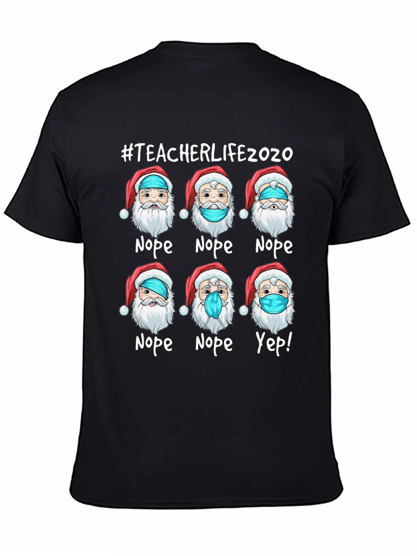 #TeacherLife2020 Santa Nope Yep T-Shirt