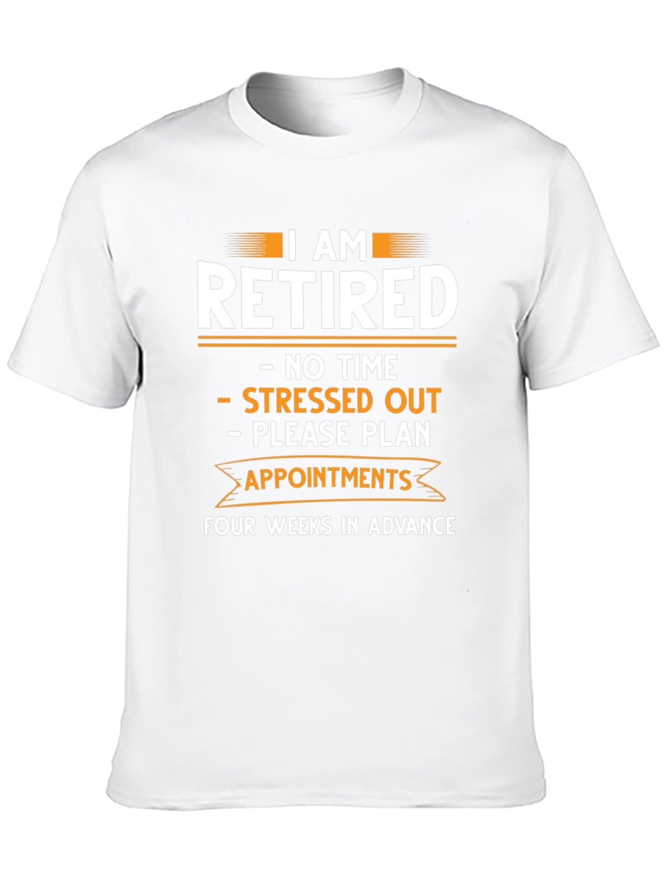 Retired T-Shirt: No Time No Stress Plan Ahead!