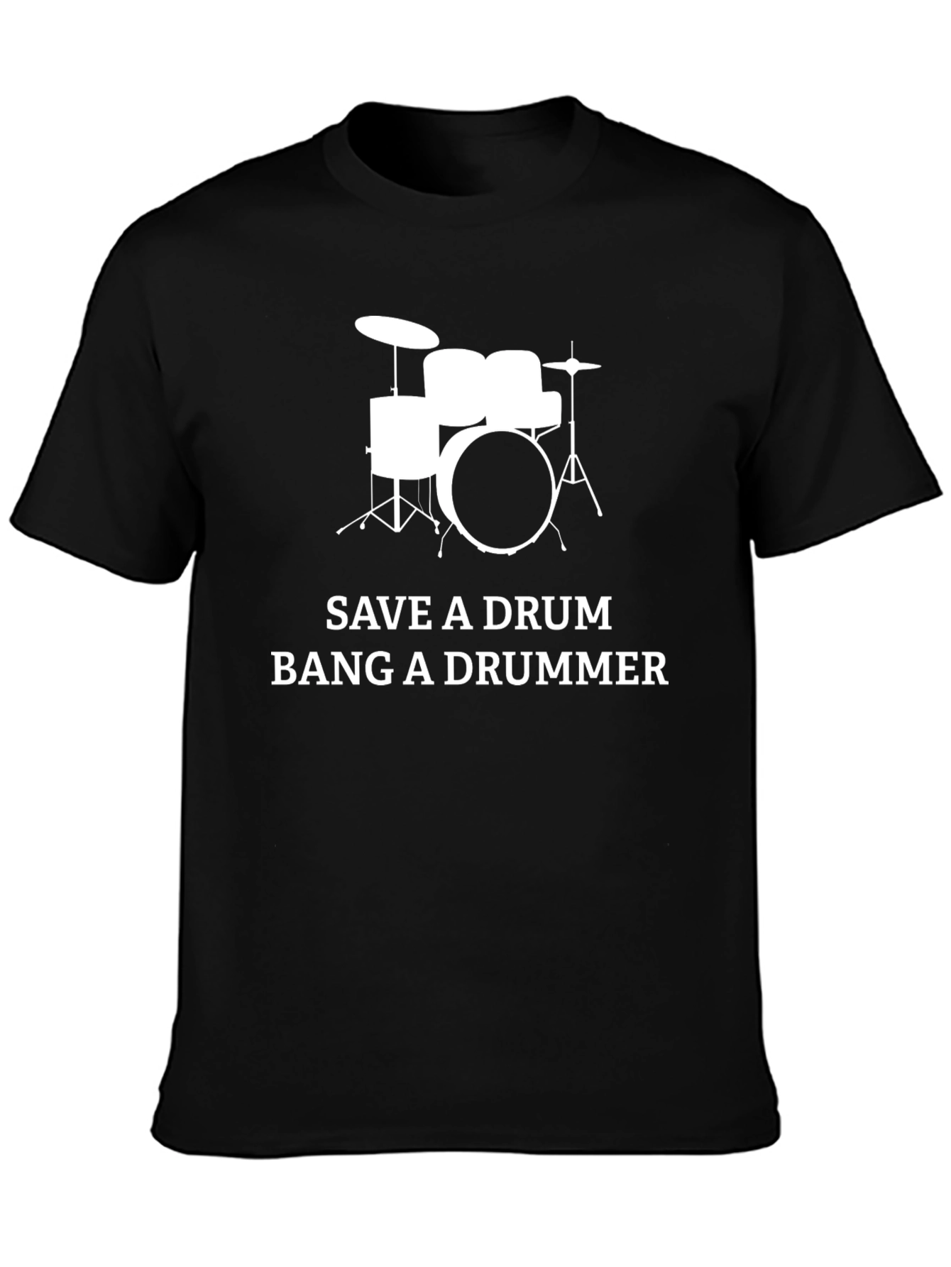 Save A Drum Bang A Drummer Graphic T-Shirt