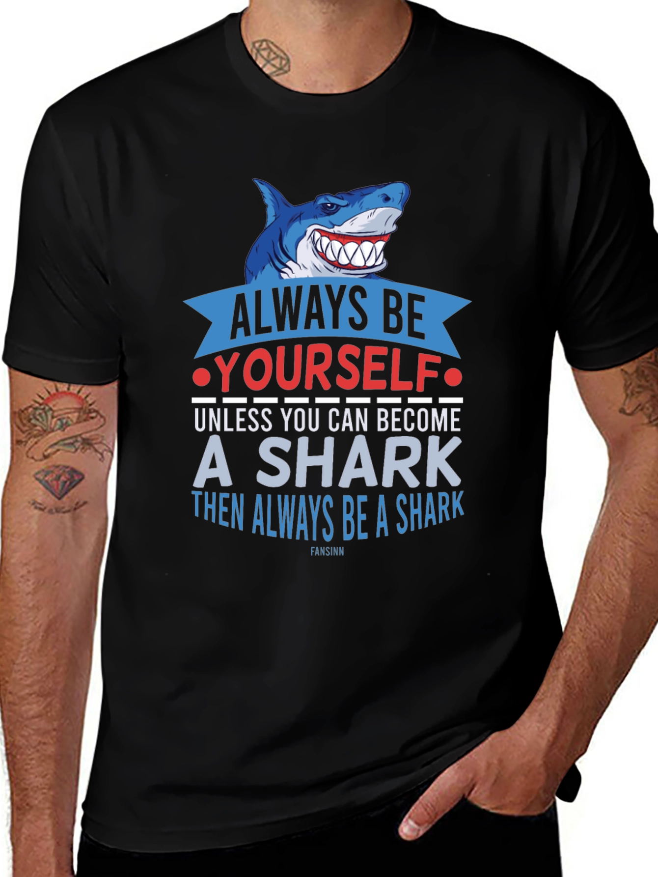 Always Be Yourself Shark T-Shirt Funny Graphic Tee