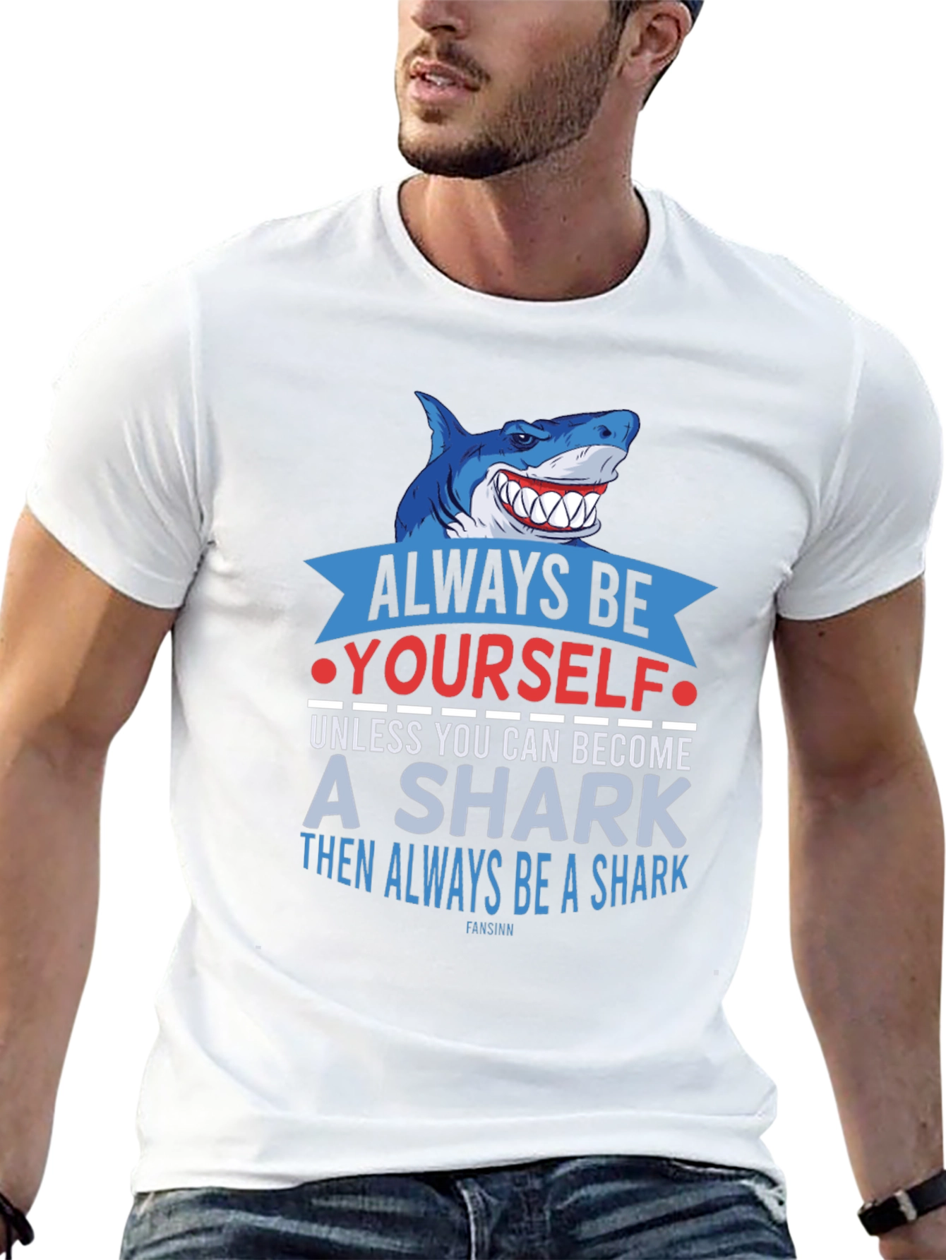 Always Be Yourself Shark T-Shirt Funny Graphic Tee