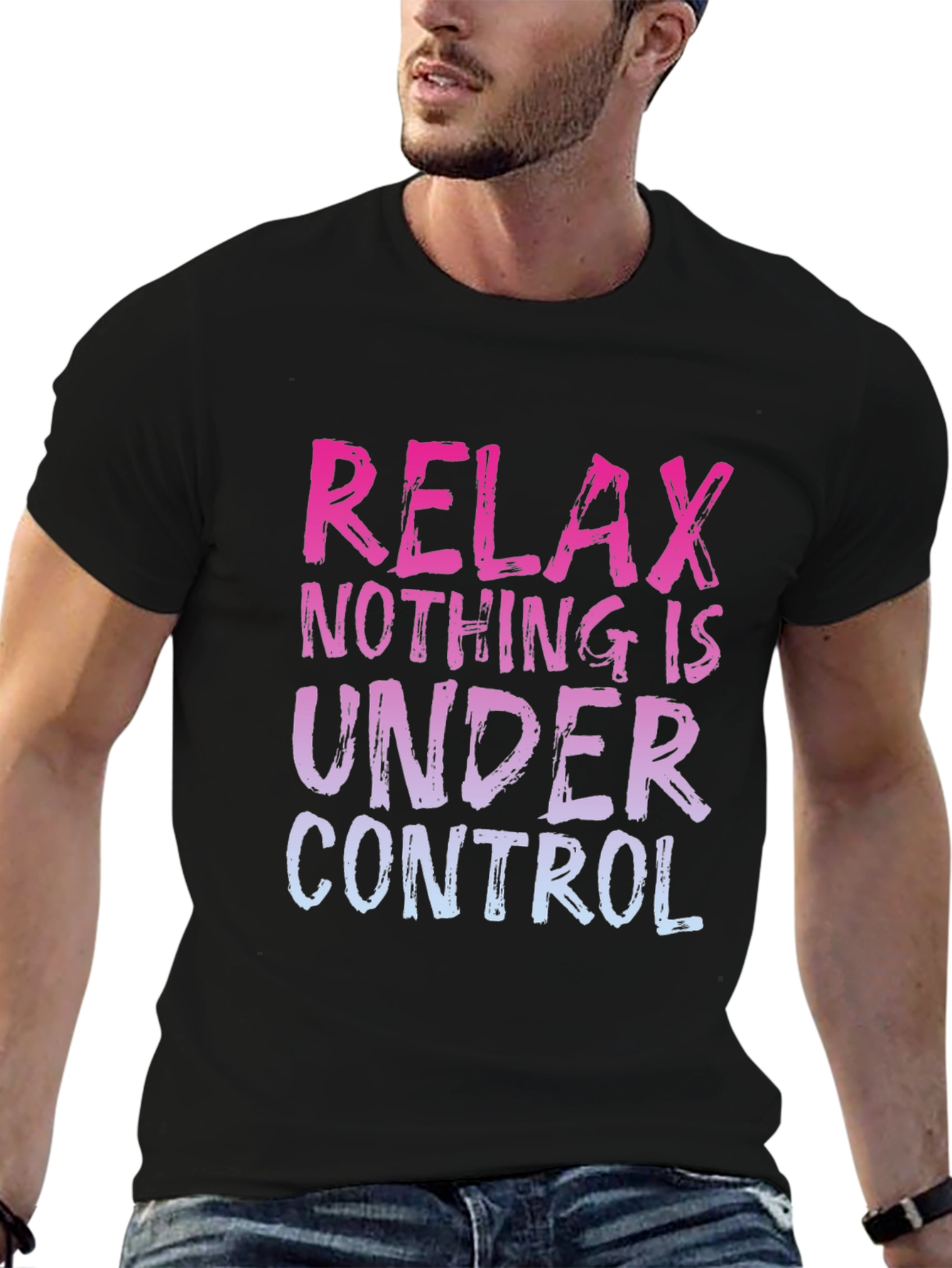 Relax Nothing Is Under Control Graphic Tee