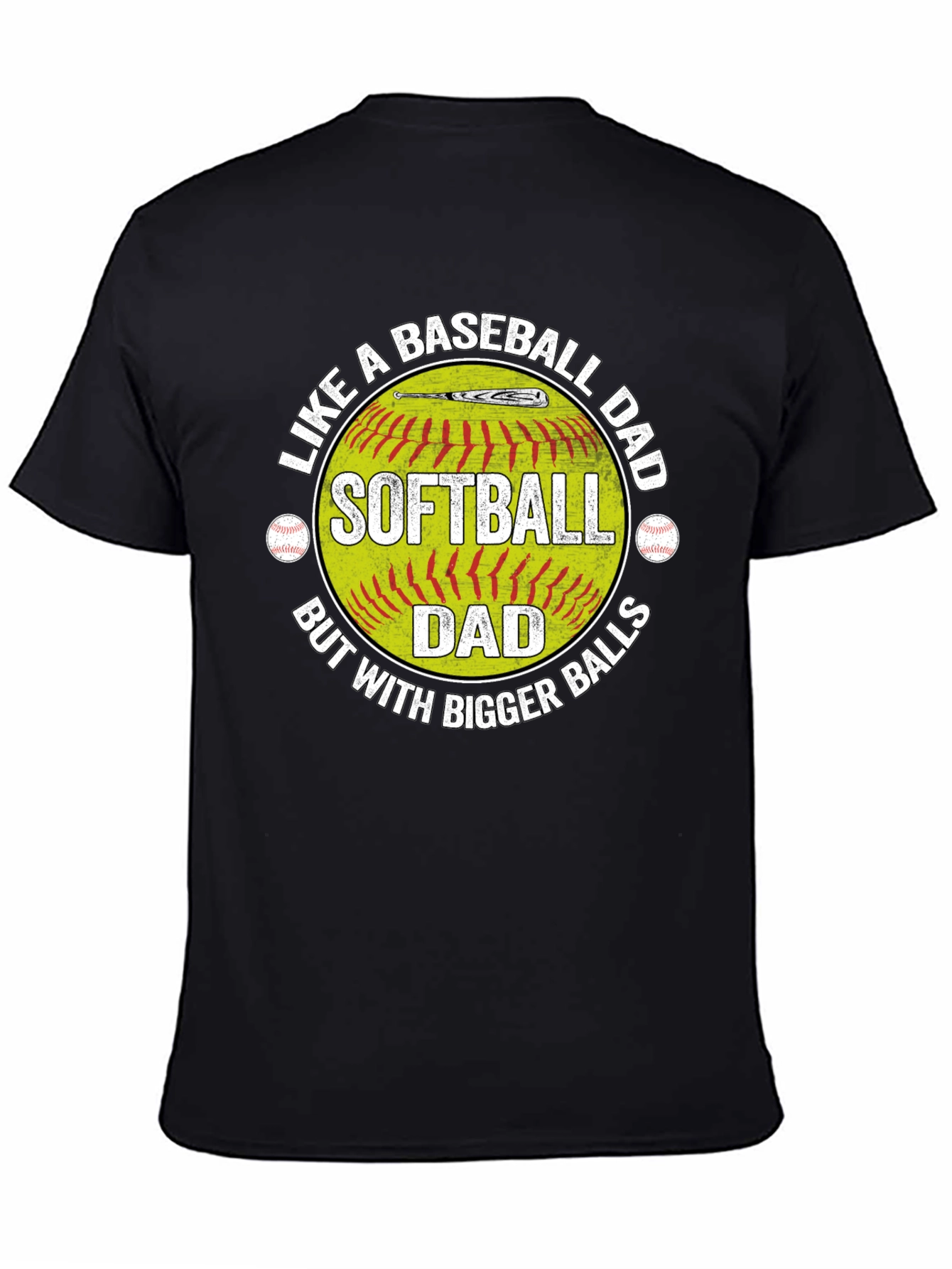 Softball Dad T-Shirt - Baseball Dad Humor Tee
