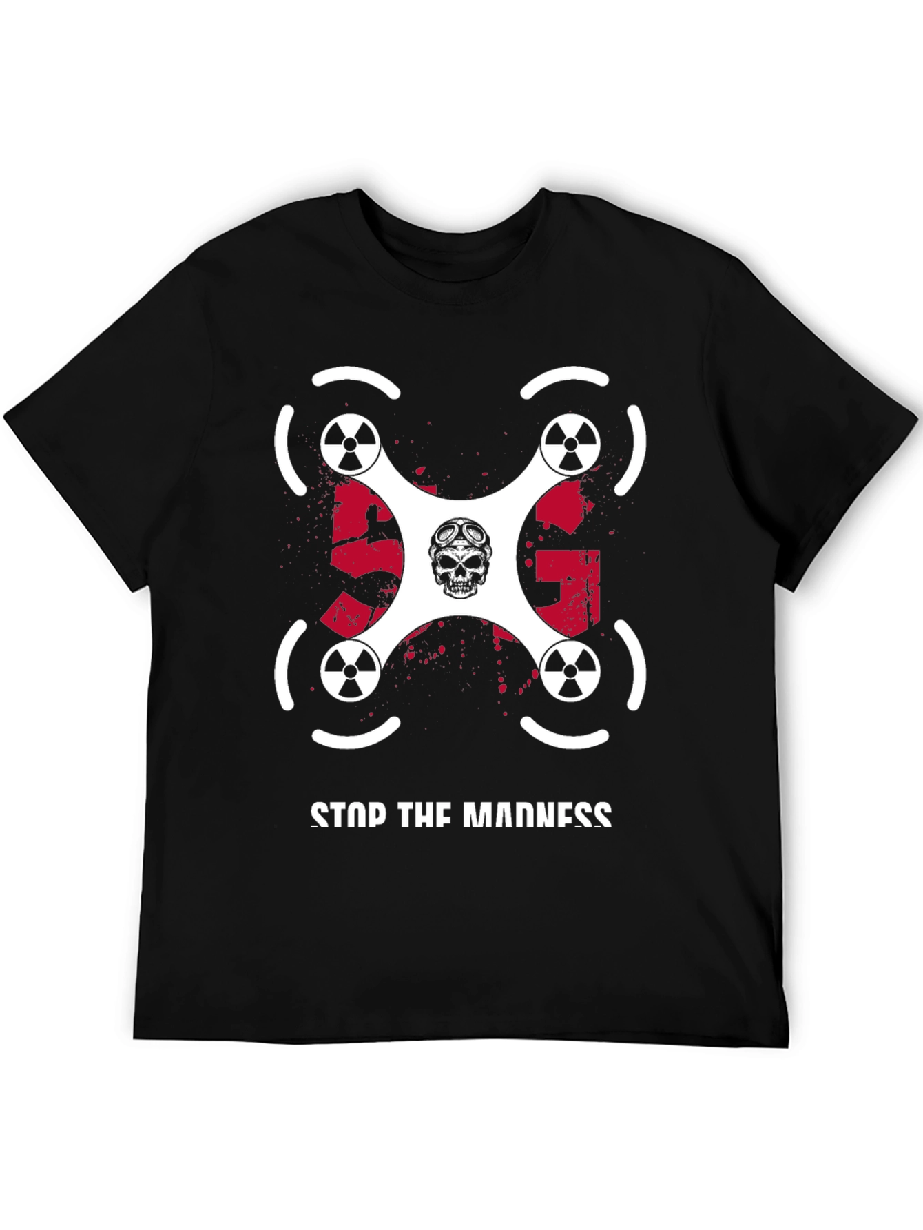 Stop The Madness Drone T-Shirt