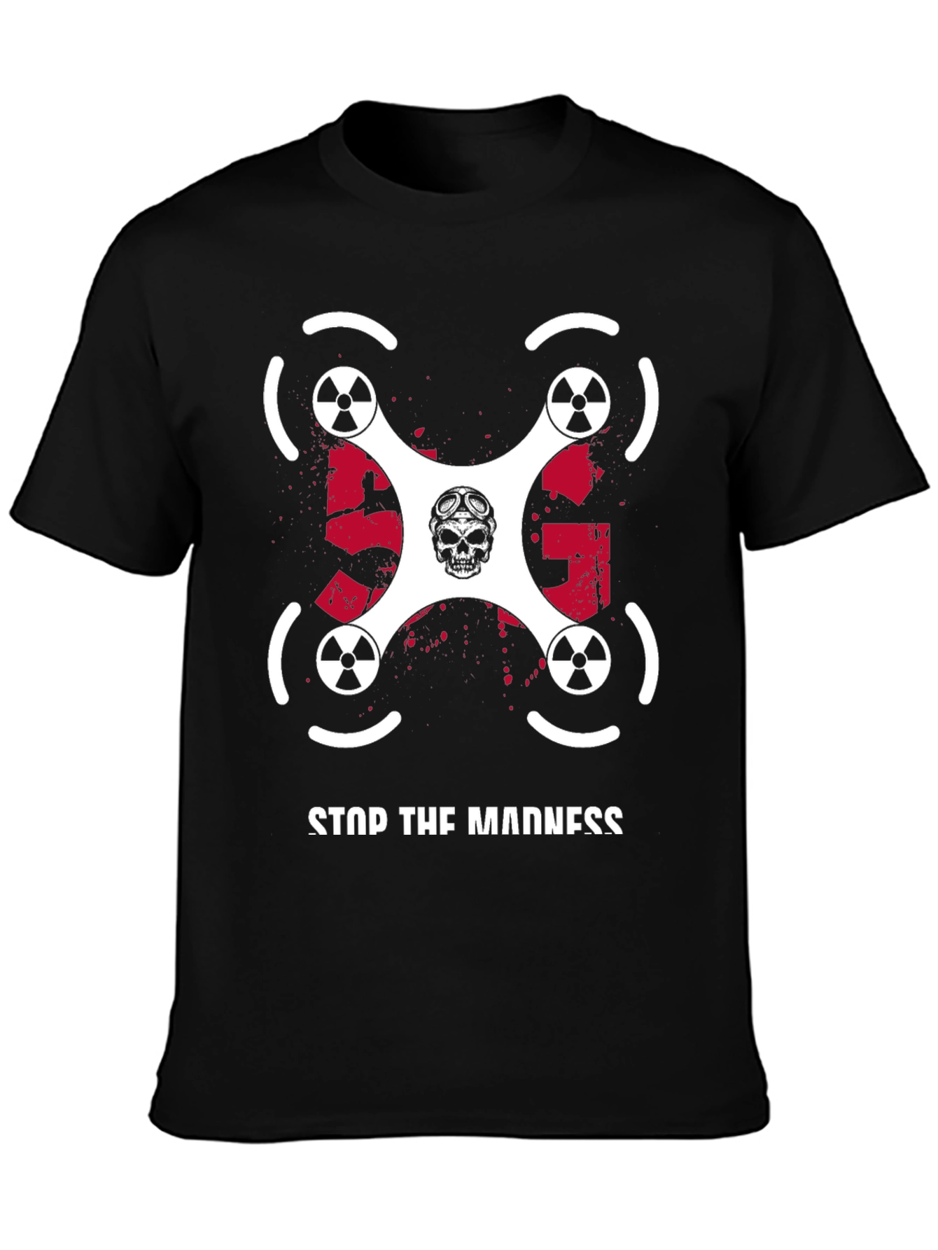 Stop The Madness Drone T-Shirt