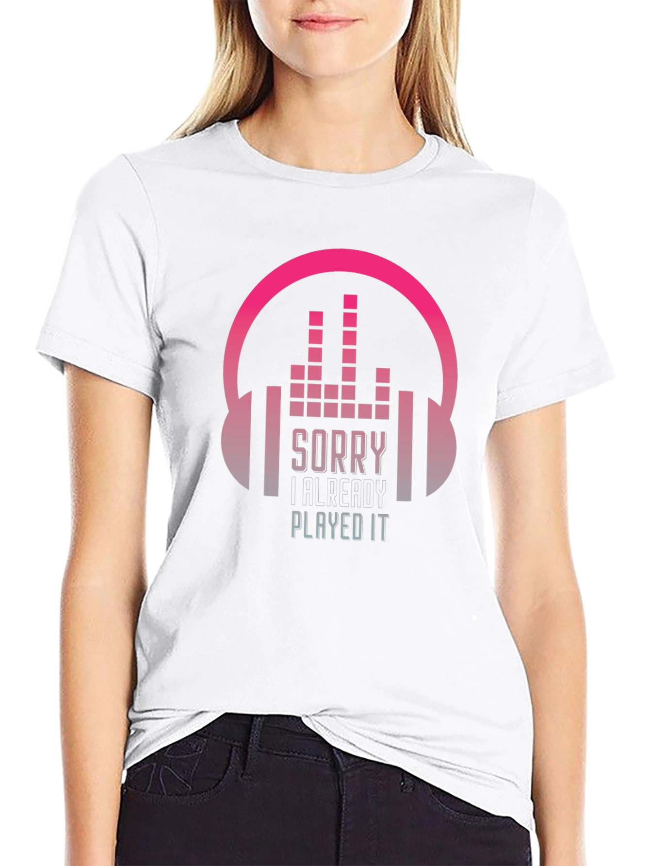Sorry I Already Played It Music Lover T-Shirt