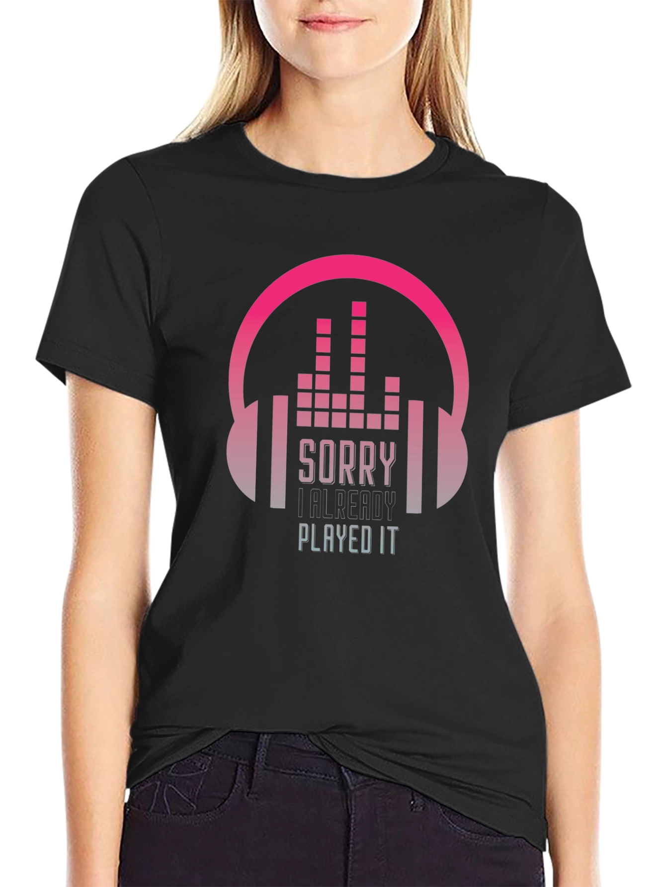 Sorry I Already Played It Music Lover T-Shirt
