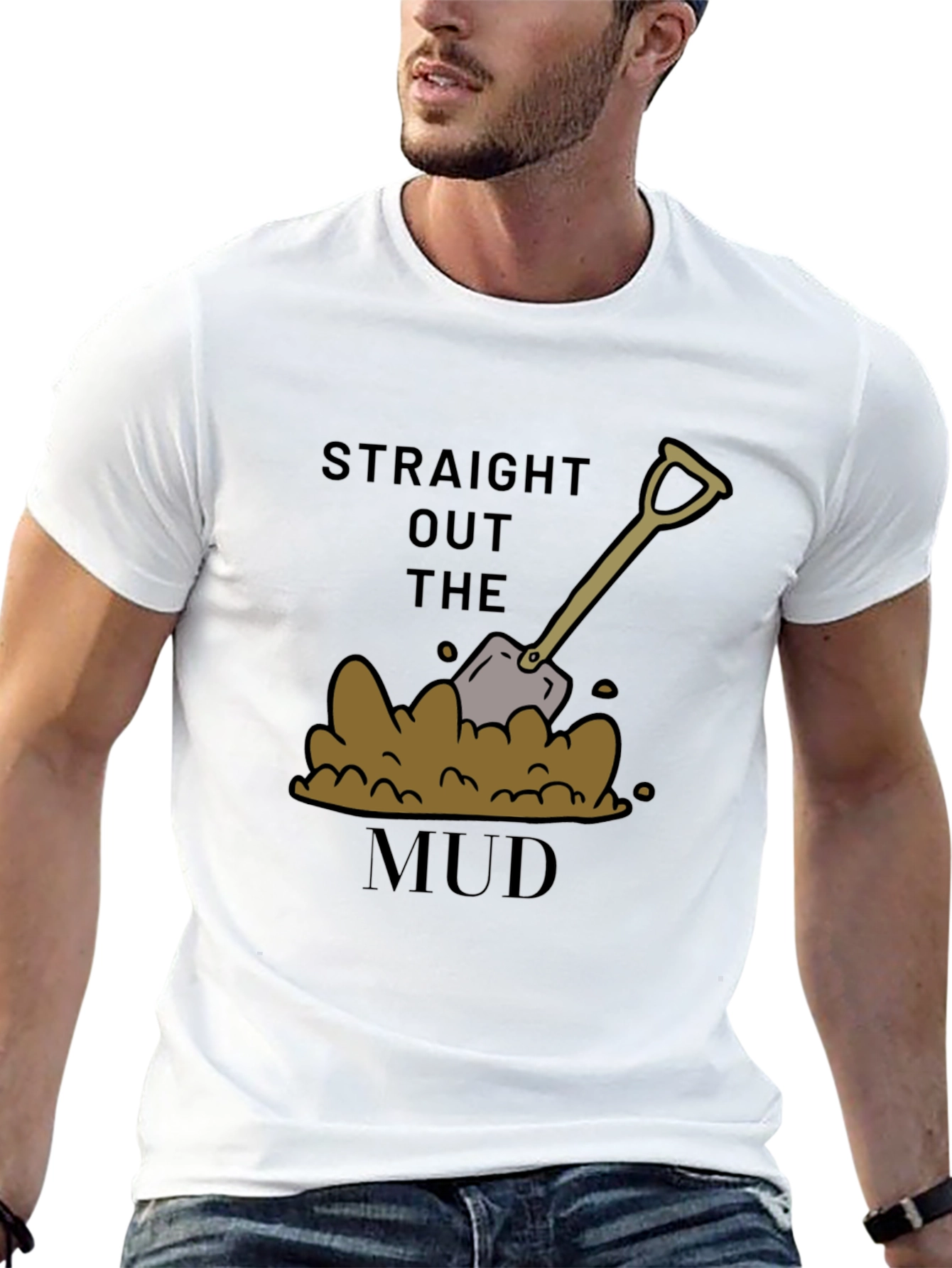 Straight Out The Mud T-Shirt