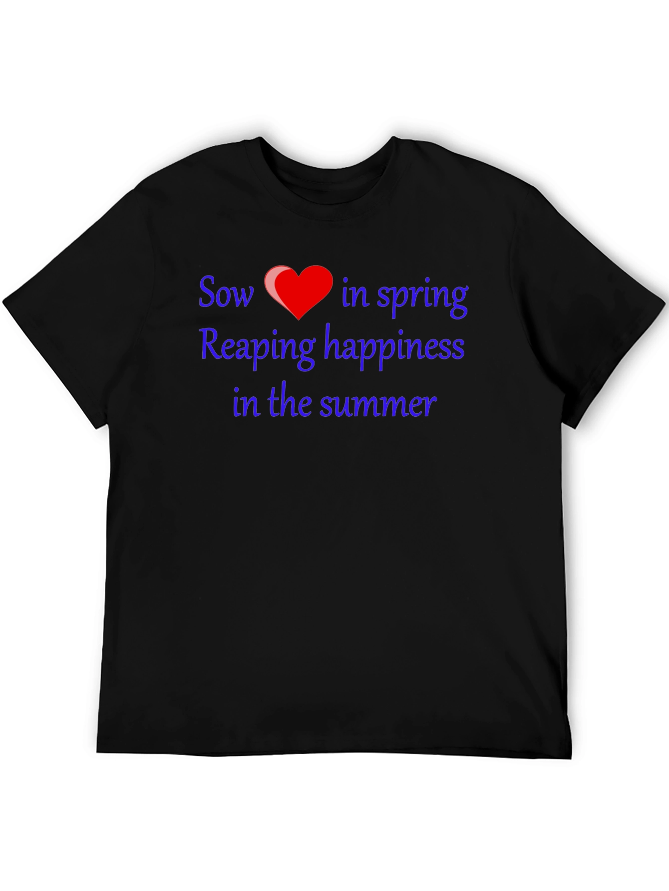 Sow Love T-Shirt - Spring & Summer Happiness