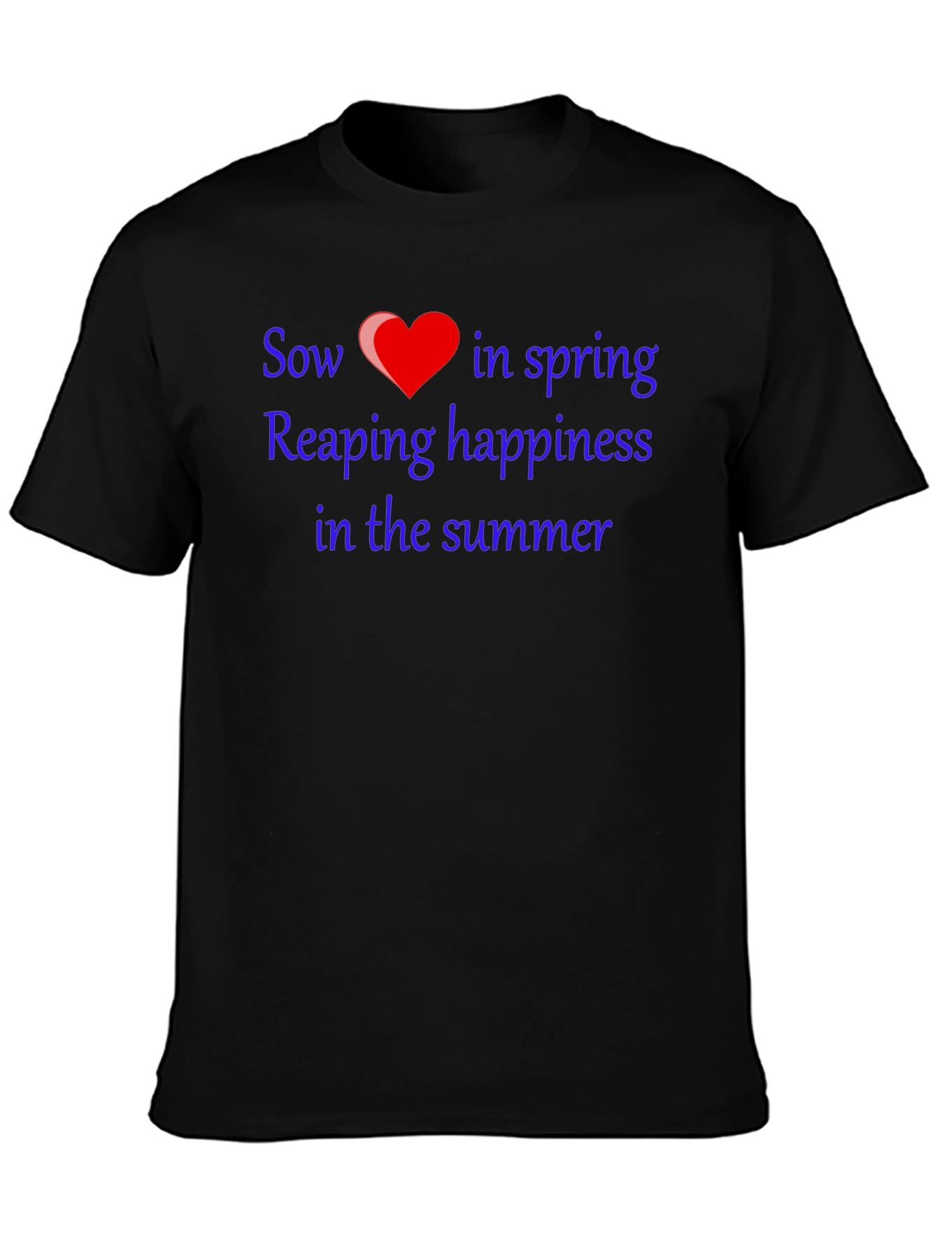 Sow Love T-Shirt - Spring & Summer Happiness