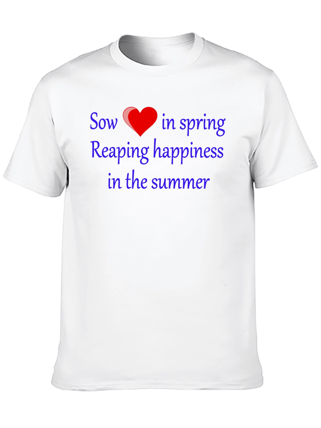 Sow Love T-Shirt - Spring & Summer Happiness