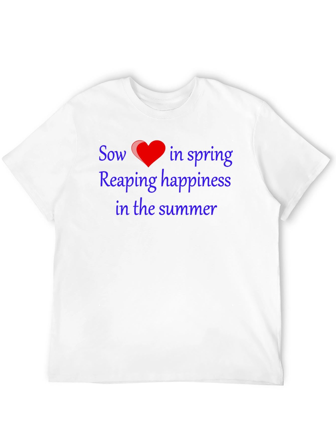 Sow Love T-Shirt - Spring & Summer Happiness