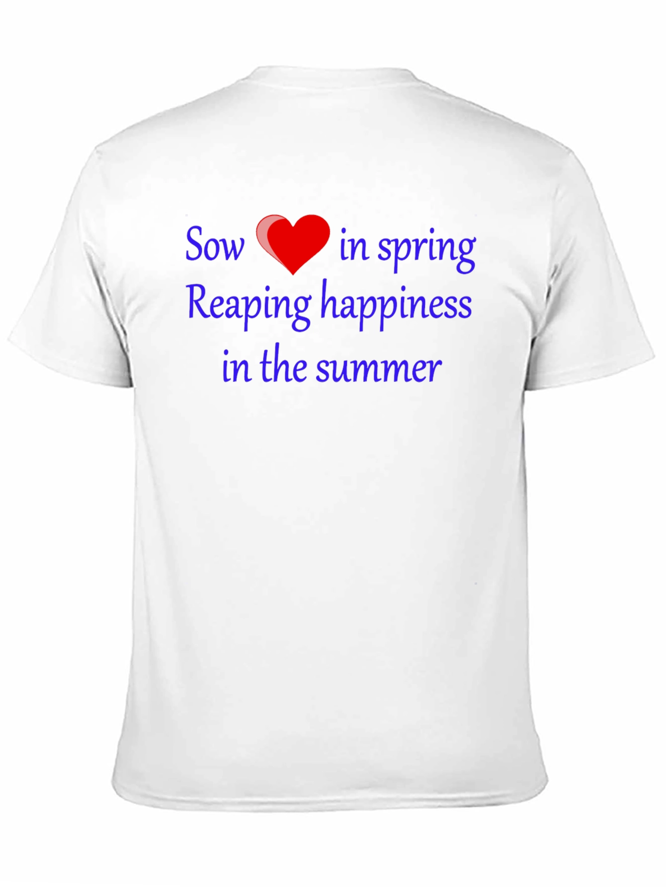 Sow Love T-Shirt - Spring & Summer Happiness