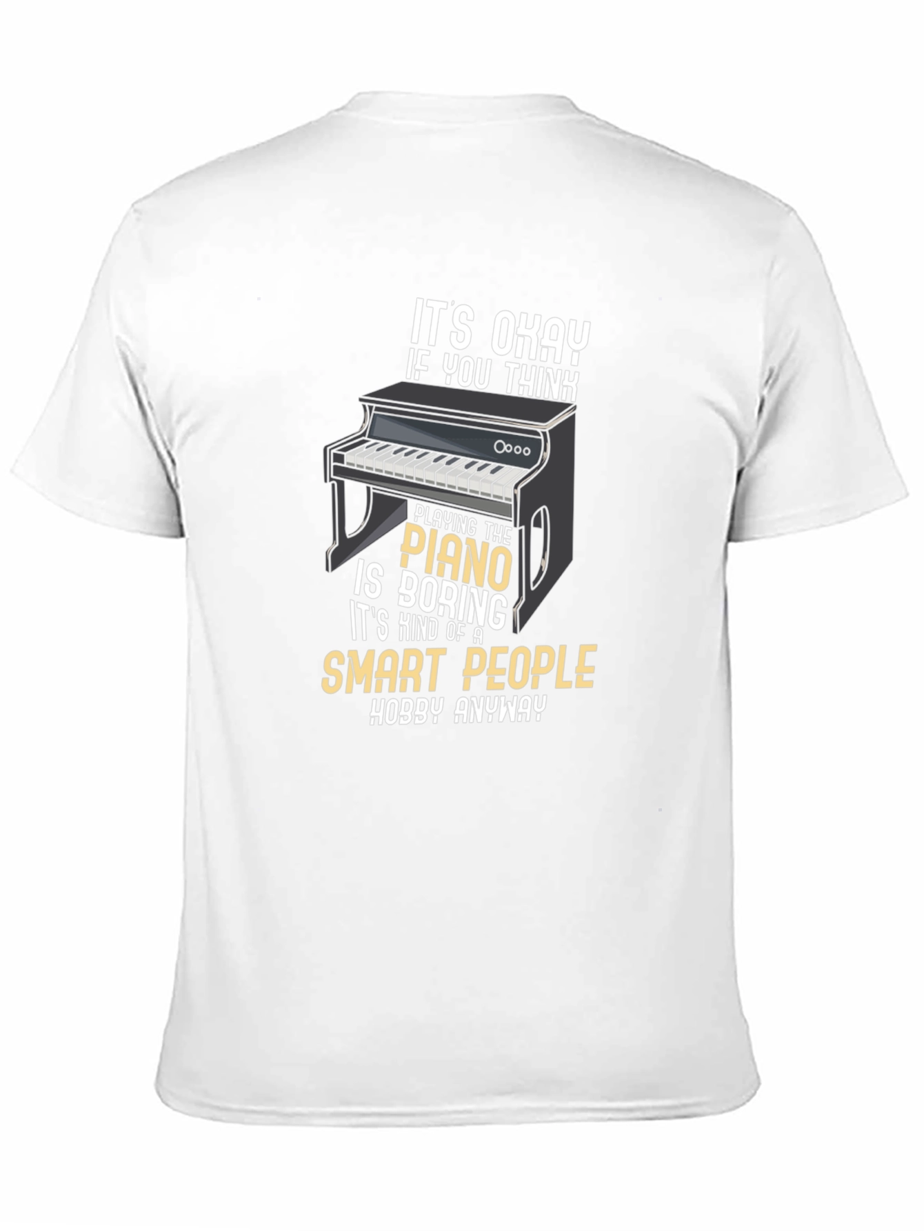 Smart People Piano Hobby T-Shirt