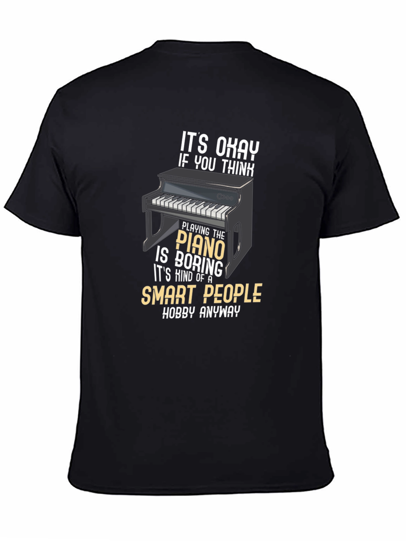 Smart People Piano Hobby T-Shirt