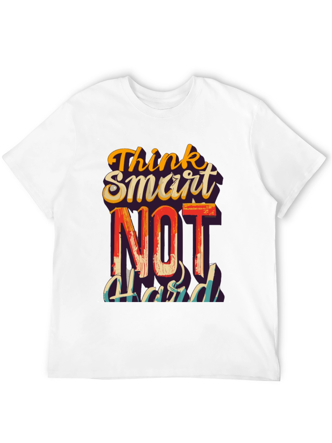 Think Smart Not Hard Graphic T-Shirt