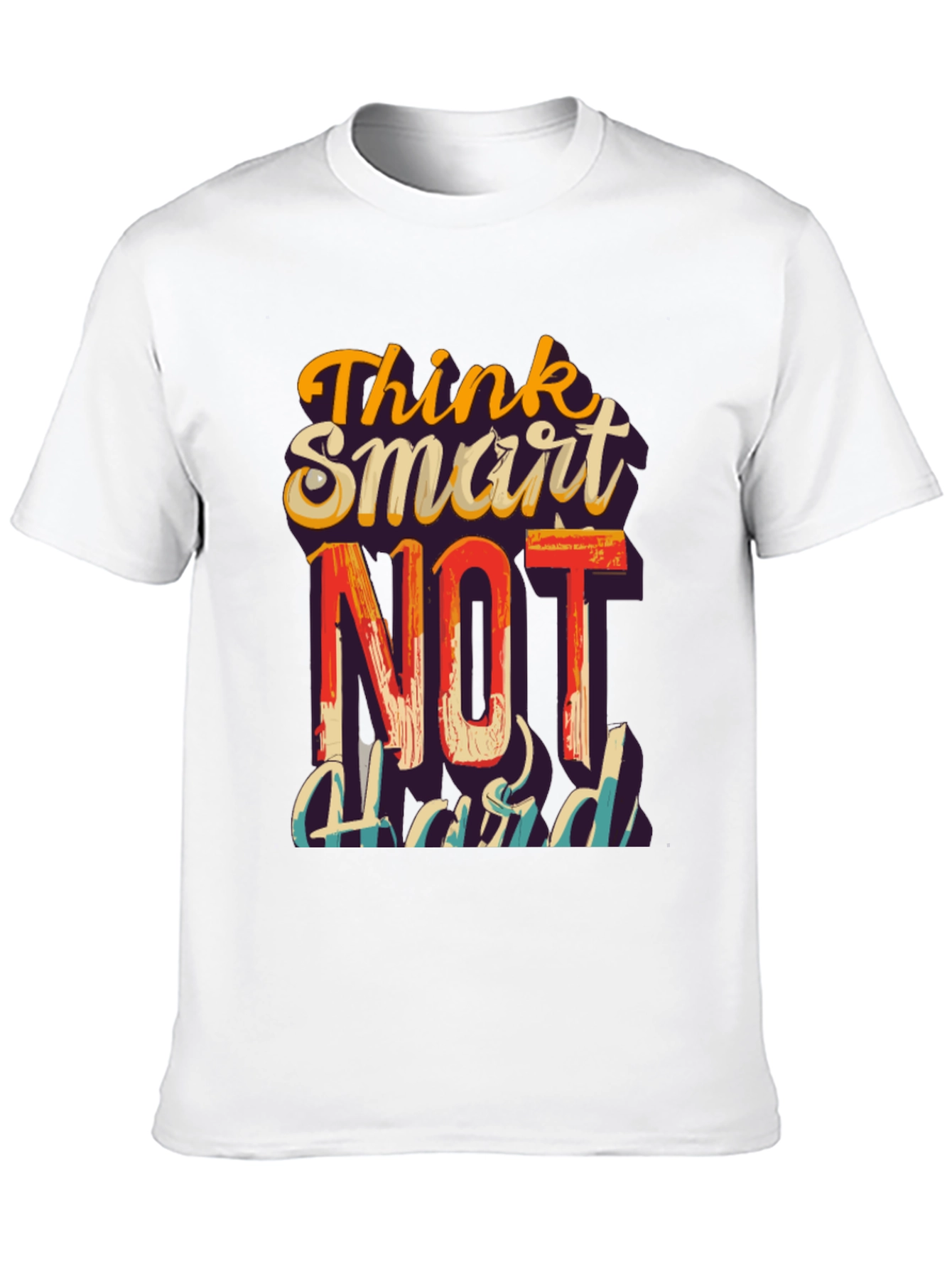 Think Smart Not Hard Graphic T-Shirt