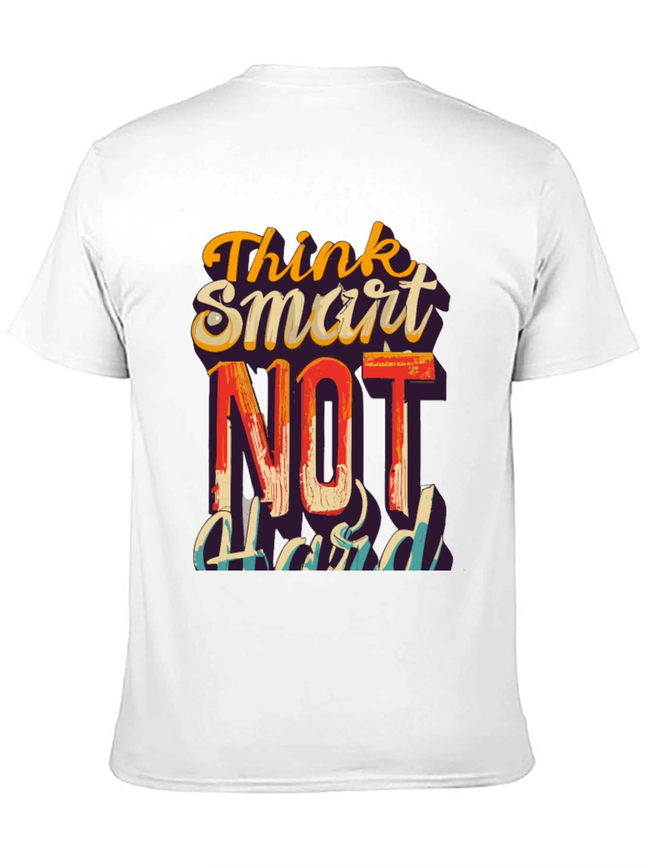 Think Smart Not Hard Graphic T-Shirt