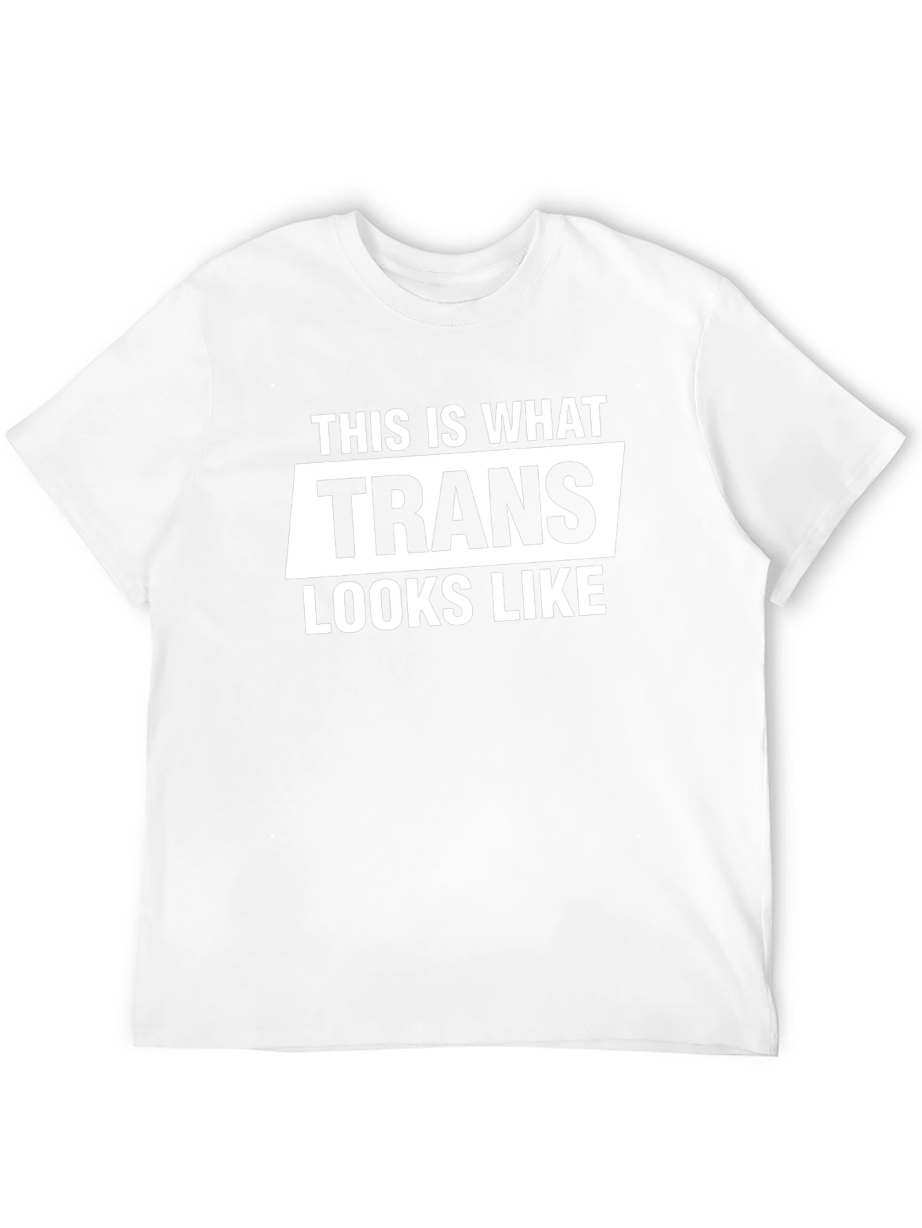 Trans Looks Like T-Shirt Black Unisex Fit
