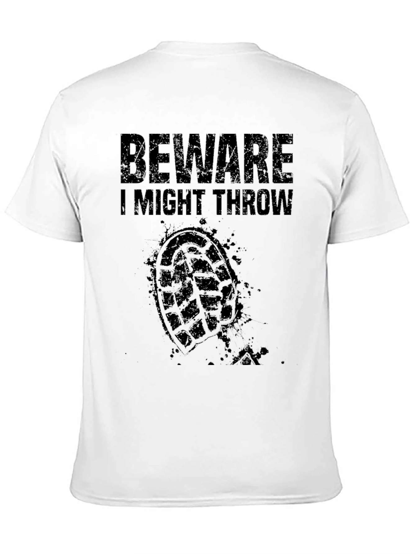 Beware I Might Throw T-Shirt