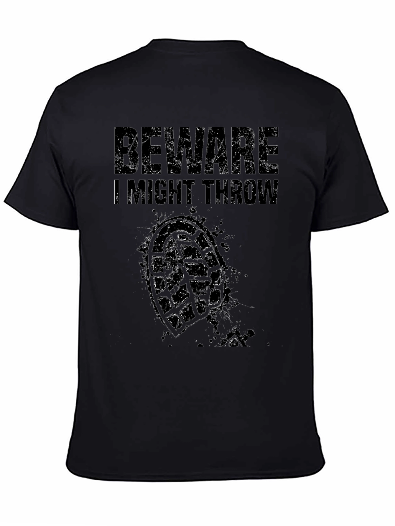 Beware I Might Throw T-Shirt