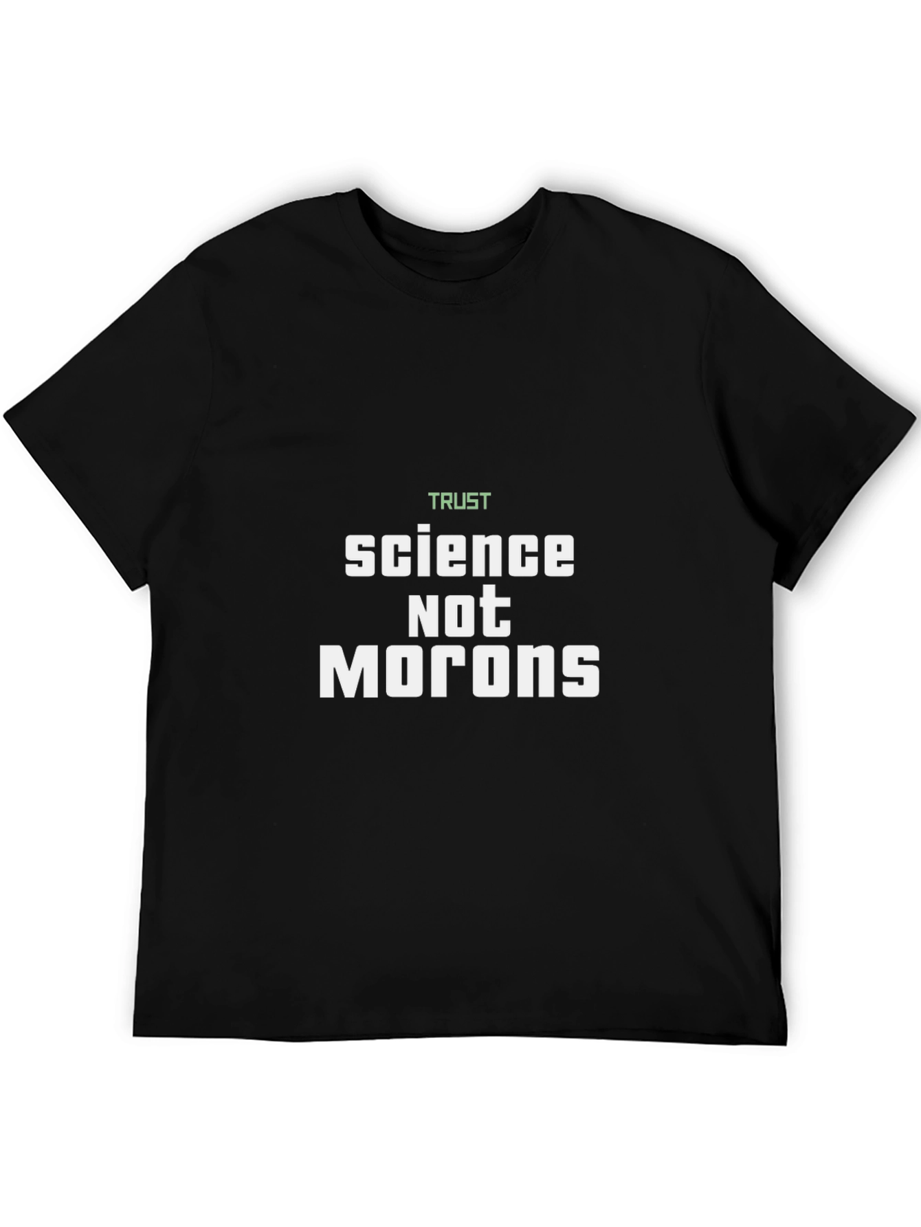 Trust Science T-Shirt - Bold Statement Tee
