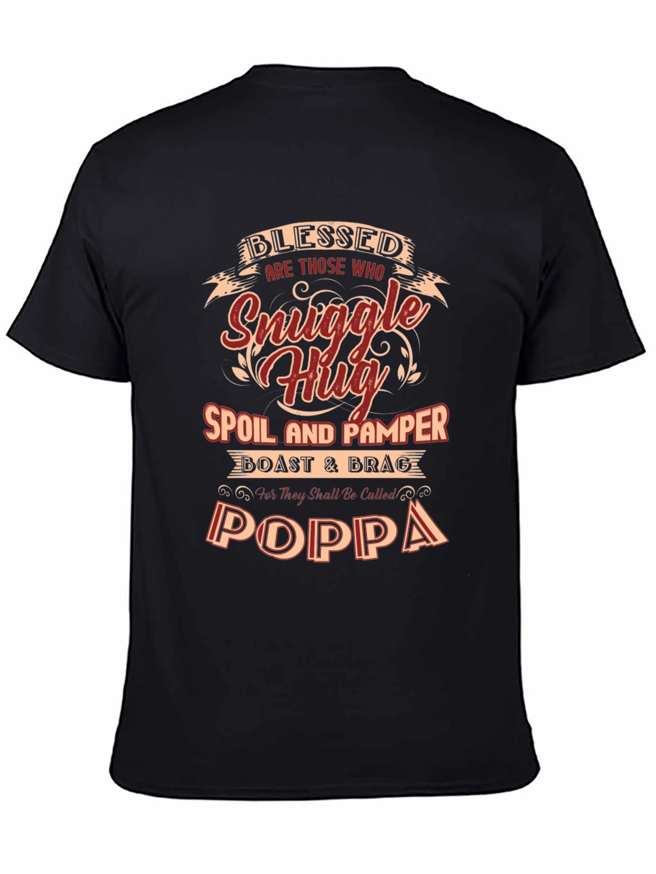 Blessed Poppa T-Shirt - Snuggle Hug Spoil