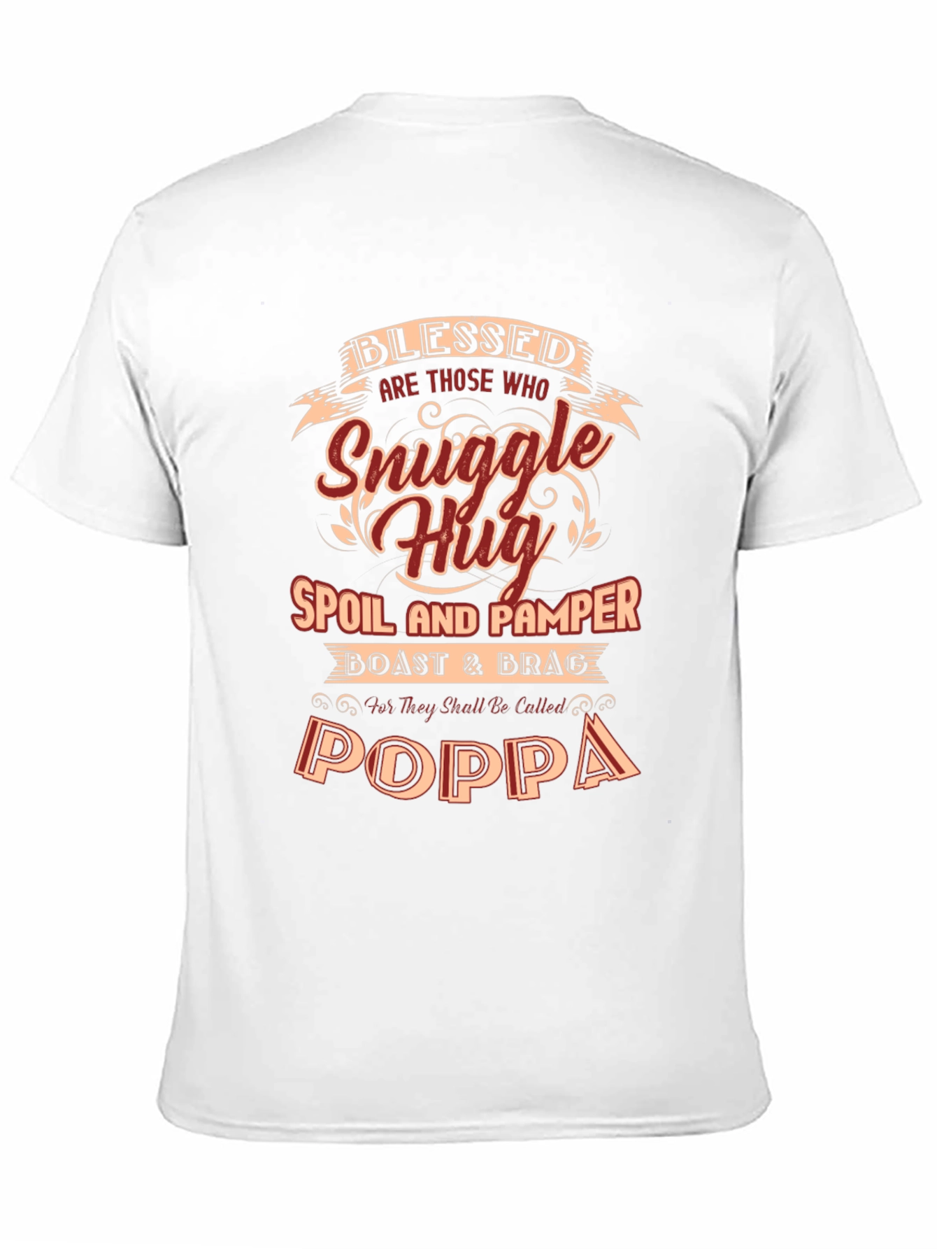 Blessed Poppa T-Shirt - Snuggle Hug Spoil