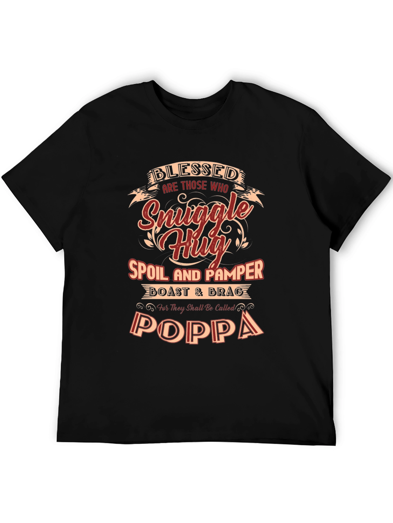 Blessed Poppa T-Shirt - Snuggle Hug Spoil